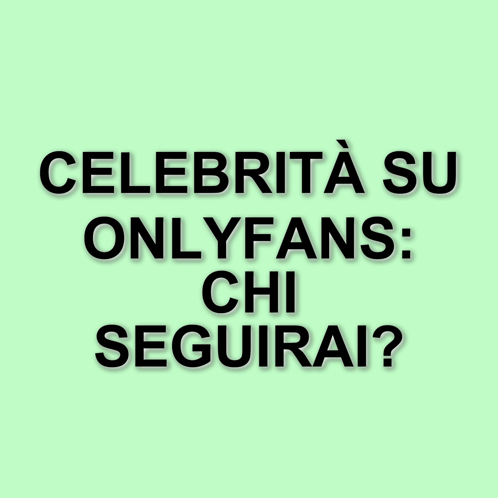 Dalle Stelle al Web: Come OnlyFans Sta Rimodellando il Mondo delle Celebrità Italiane nel 2025