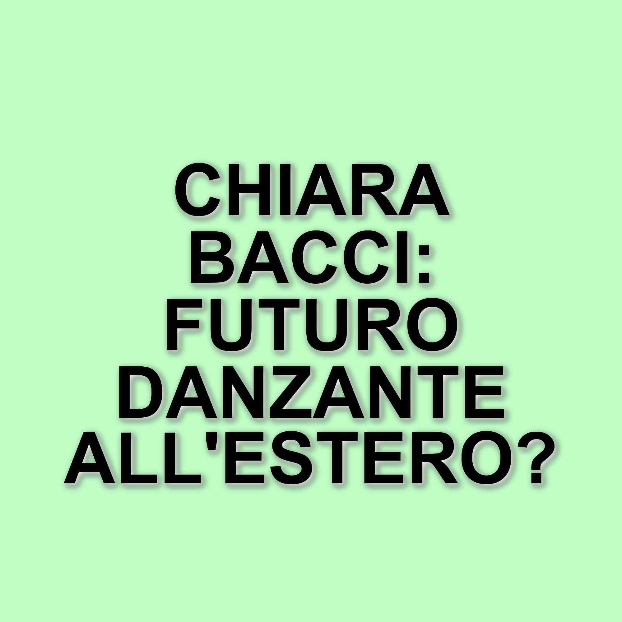 Chiara Bacci racconta la sua esperienza ad Amici: dall'eliminazione a nuove opportunità