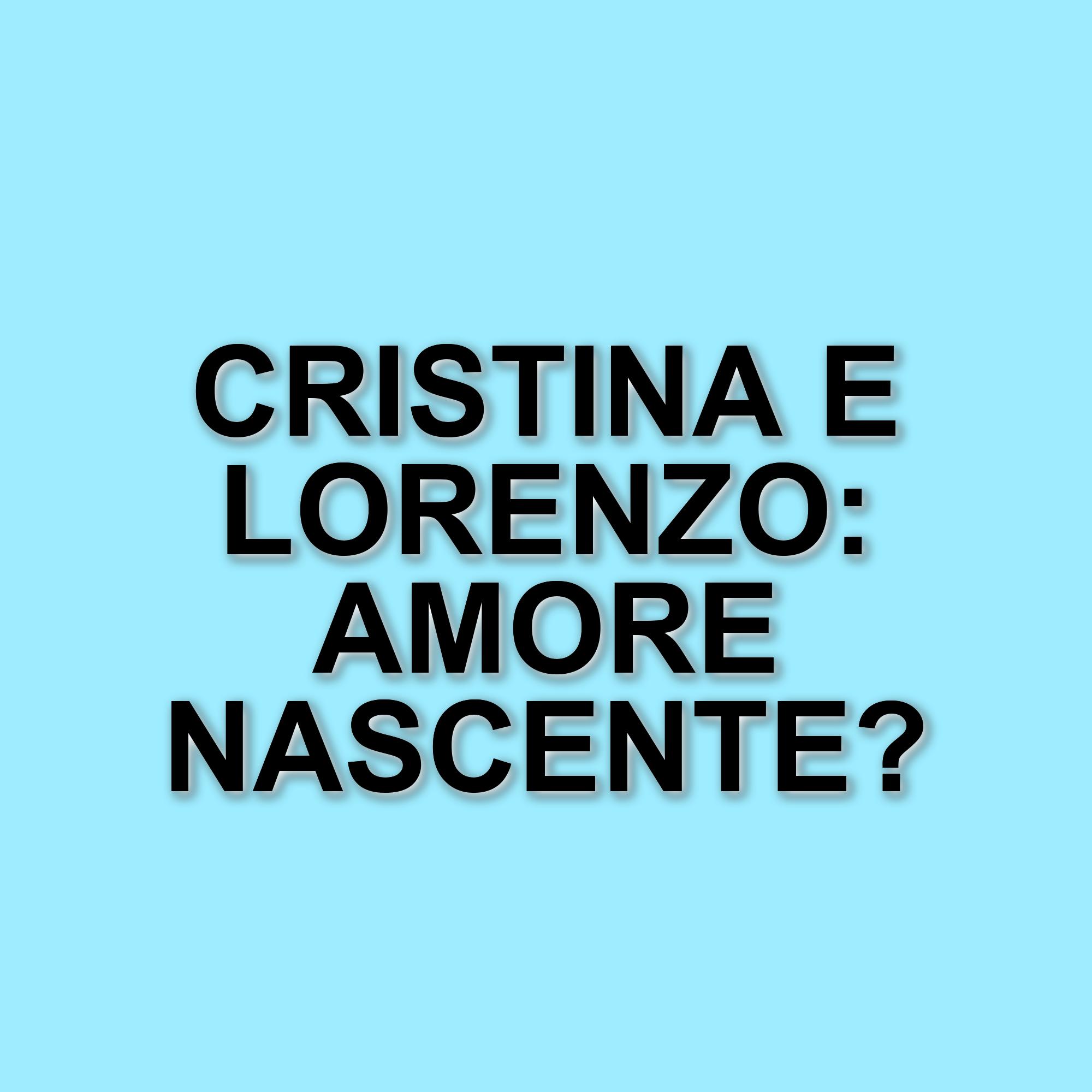 Gossip e relazioni: Cristina e Lorenzo di "Amici" al centro dell'attenzione
