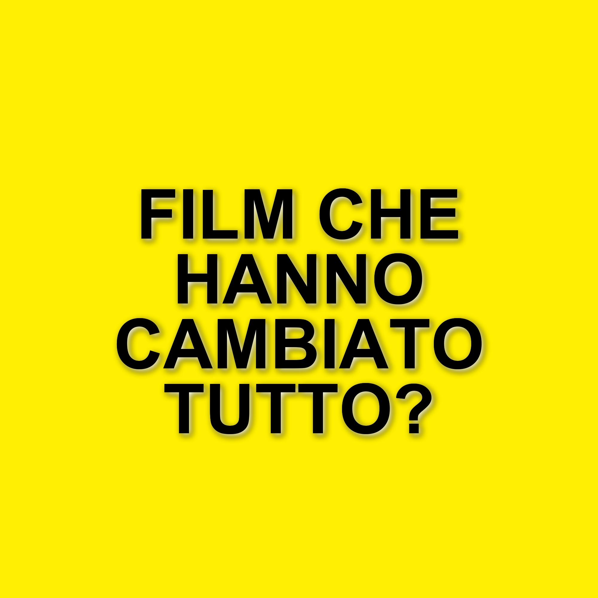 I dieci film che hanno rivoluzionato il cinema: una selezione imprescindibile