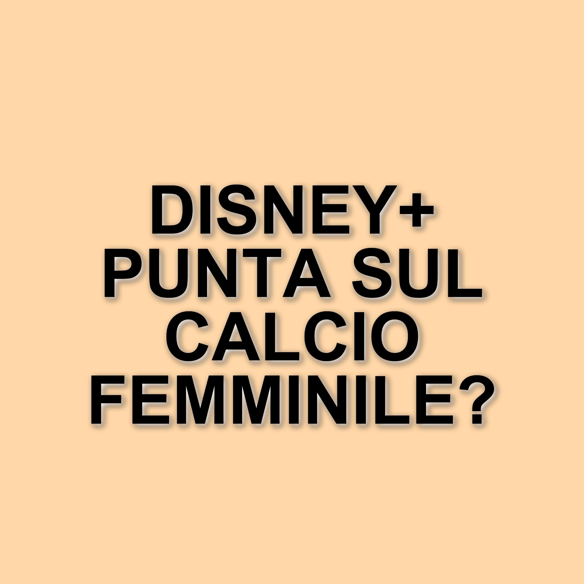 Disney+ punta sul calcio femminile e sulle serie animate: il successo di Bluey