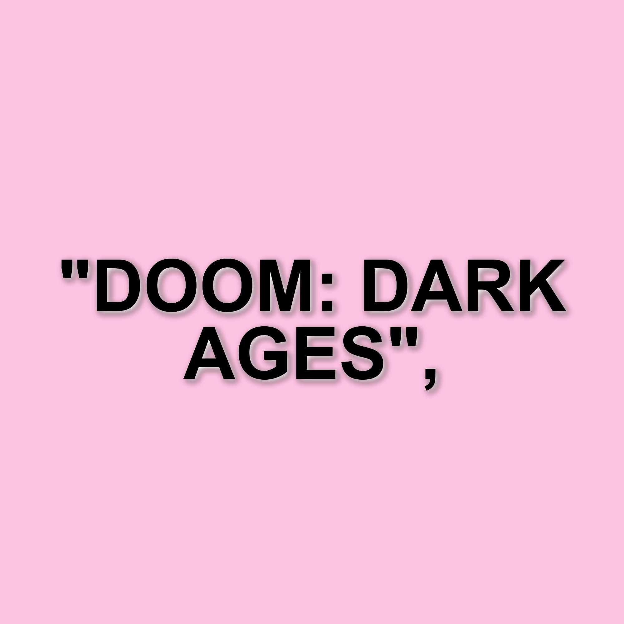 Doom: The Dark Ages, il nuovo capitolo che riporta il Doom Slayer in azione