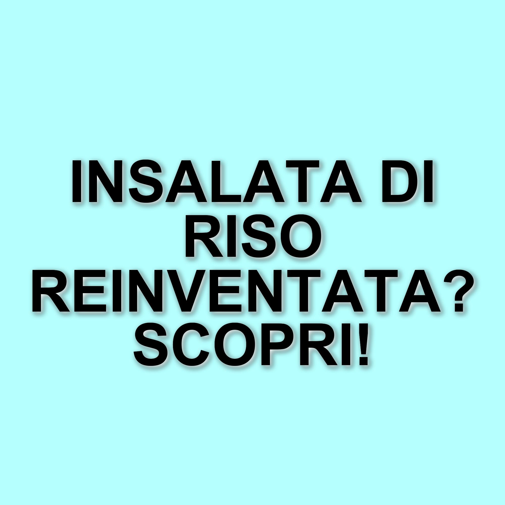 L'insalata di riso di Giovanna Civitillo e Daniele Persegani: un'estate all'insegna del gusto