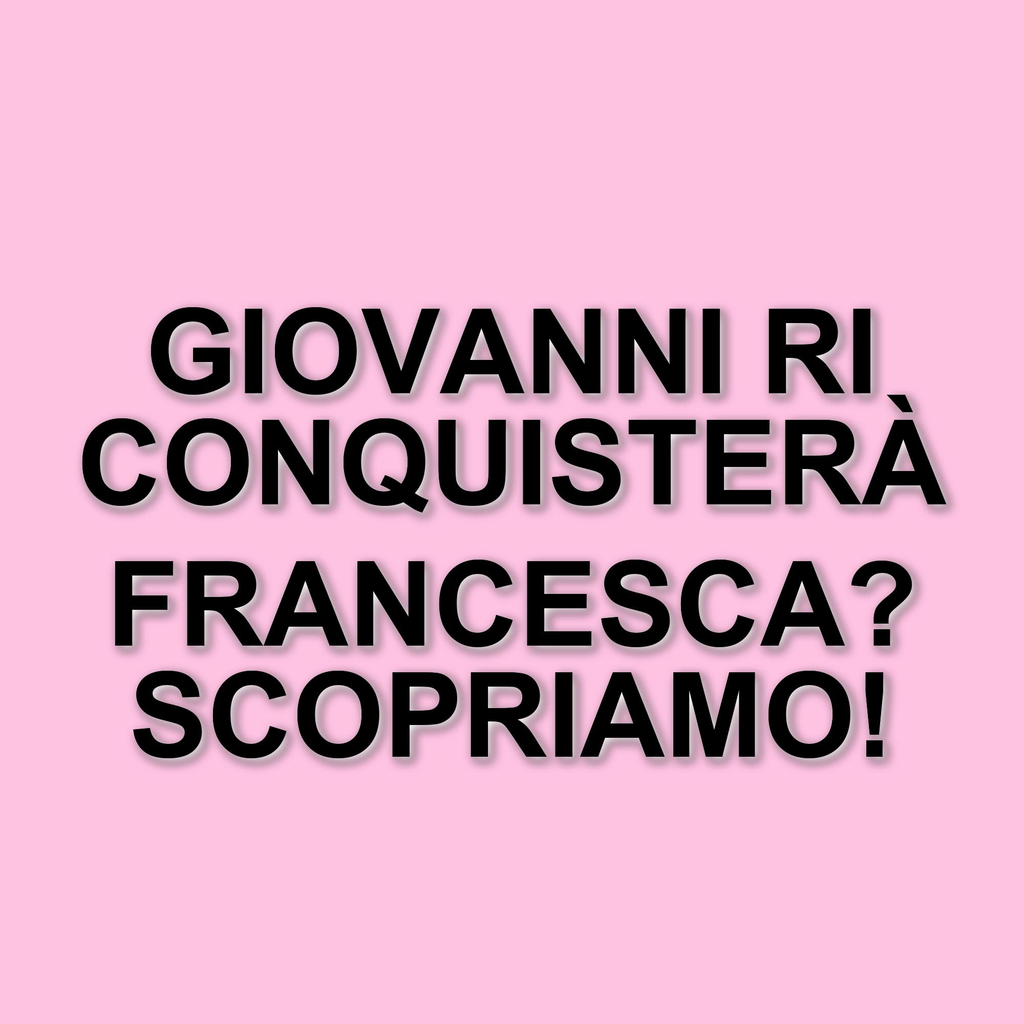 Giovanni Siciliano torna in studio a Uomini e Donne: il tentativo di riconquistare Francesca Cruciani
