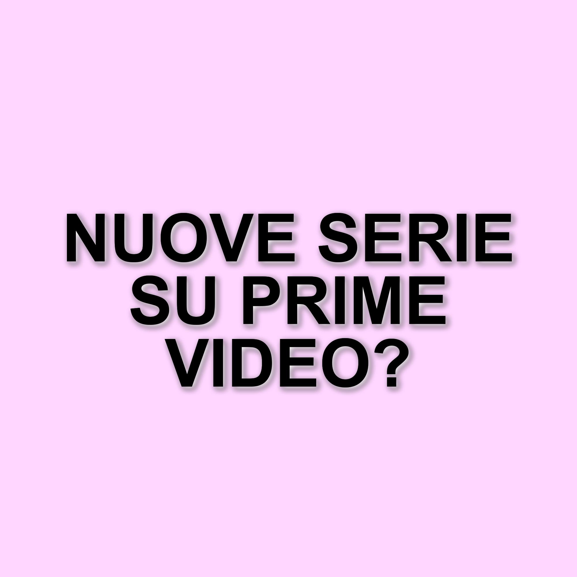 Novità in arrivo su Prime Video a giugno 2025: thriller, commedie e animazione italiana