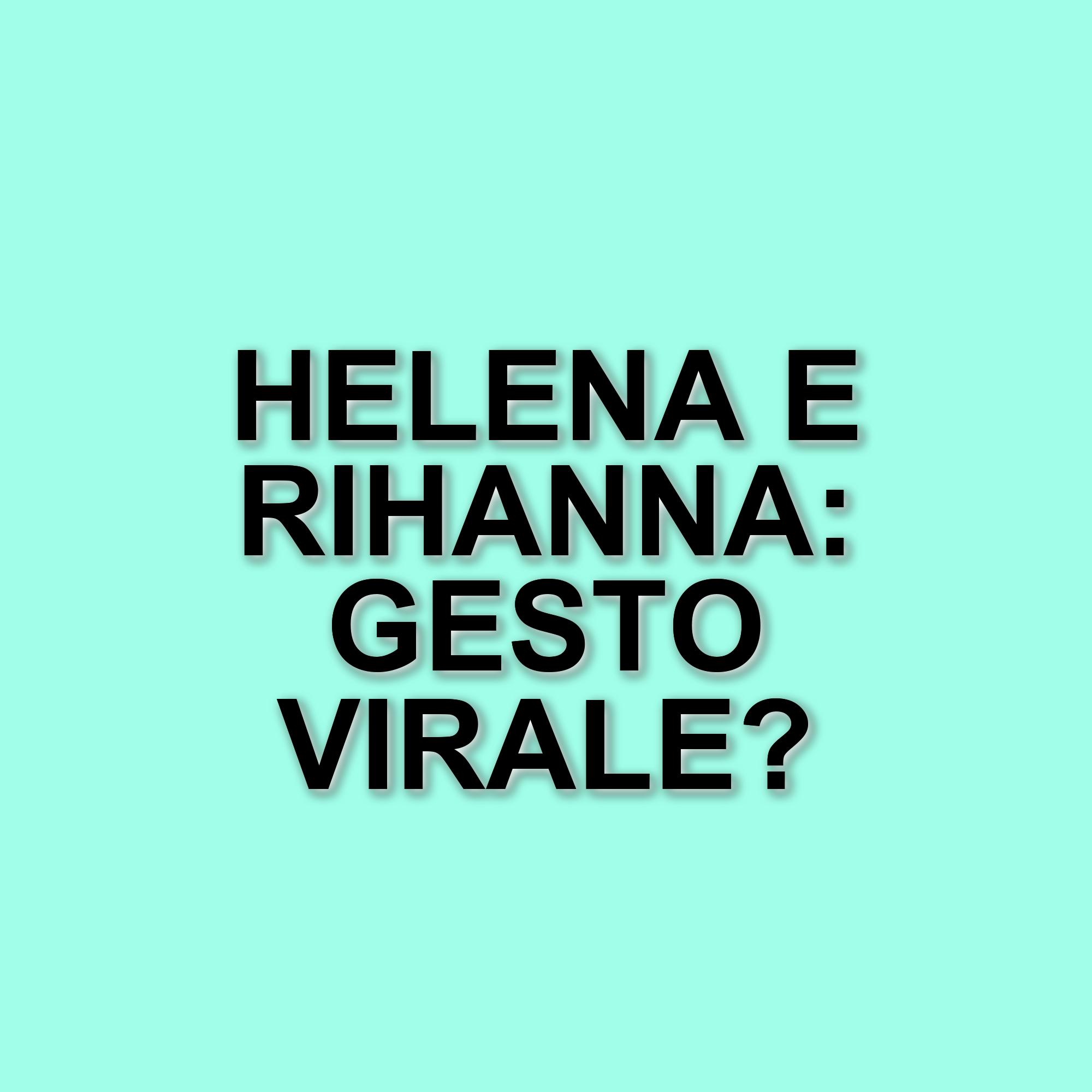Helena Prestes: Seconda al Grande Fratello e Incontra Rihanna a Cannes
