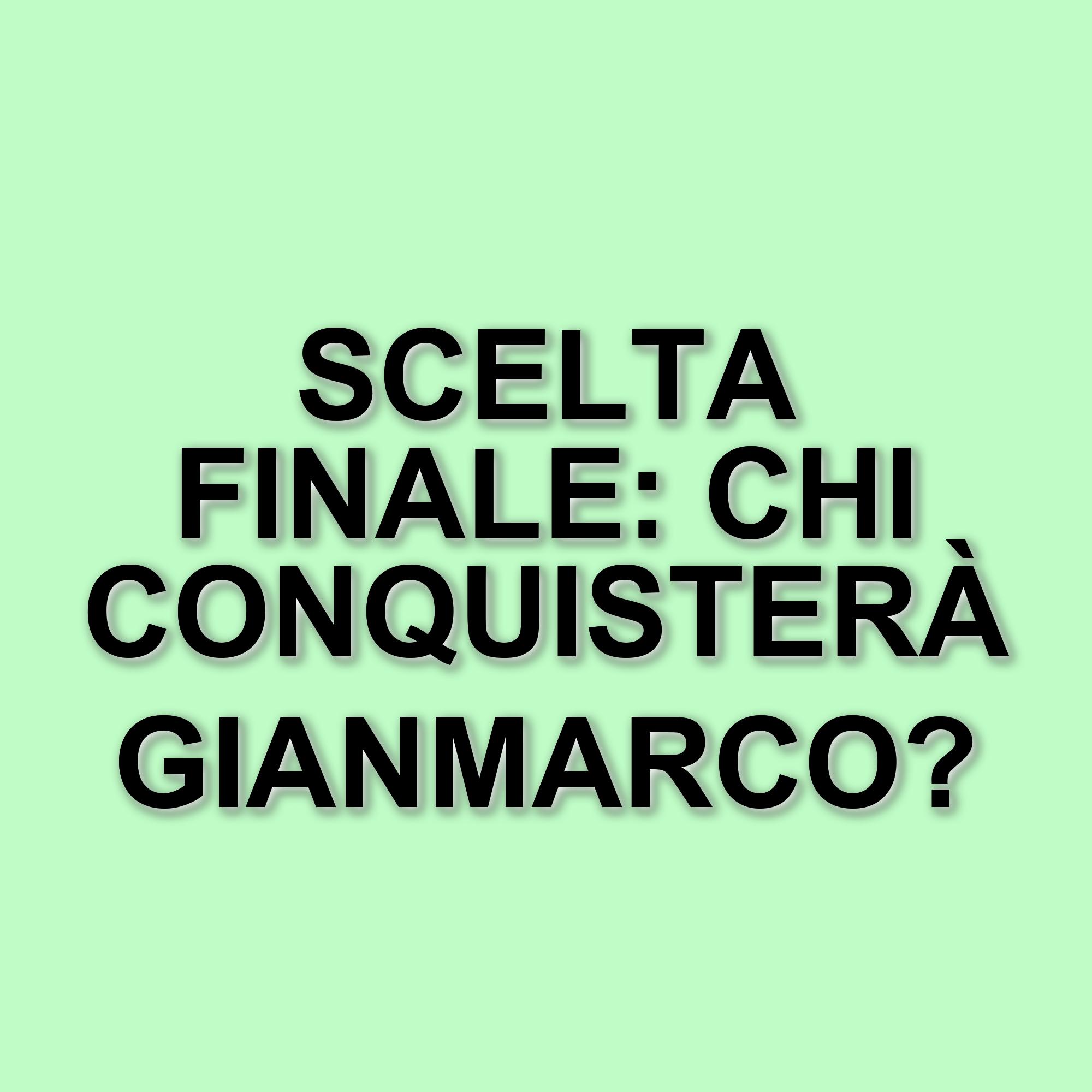Uomini e Donne: Ultima puntata e scelta di Gianmarco Steri in arrivo su Canale 5