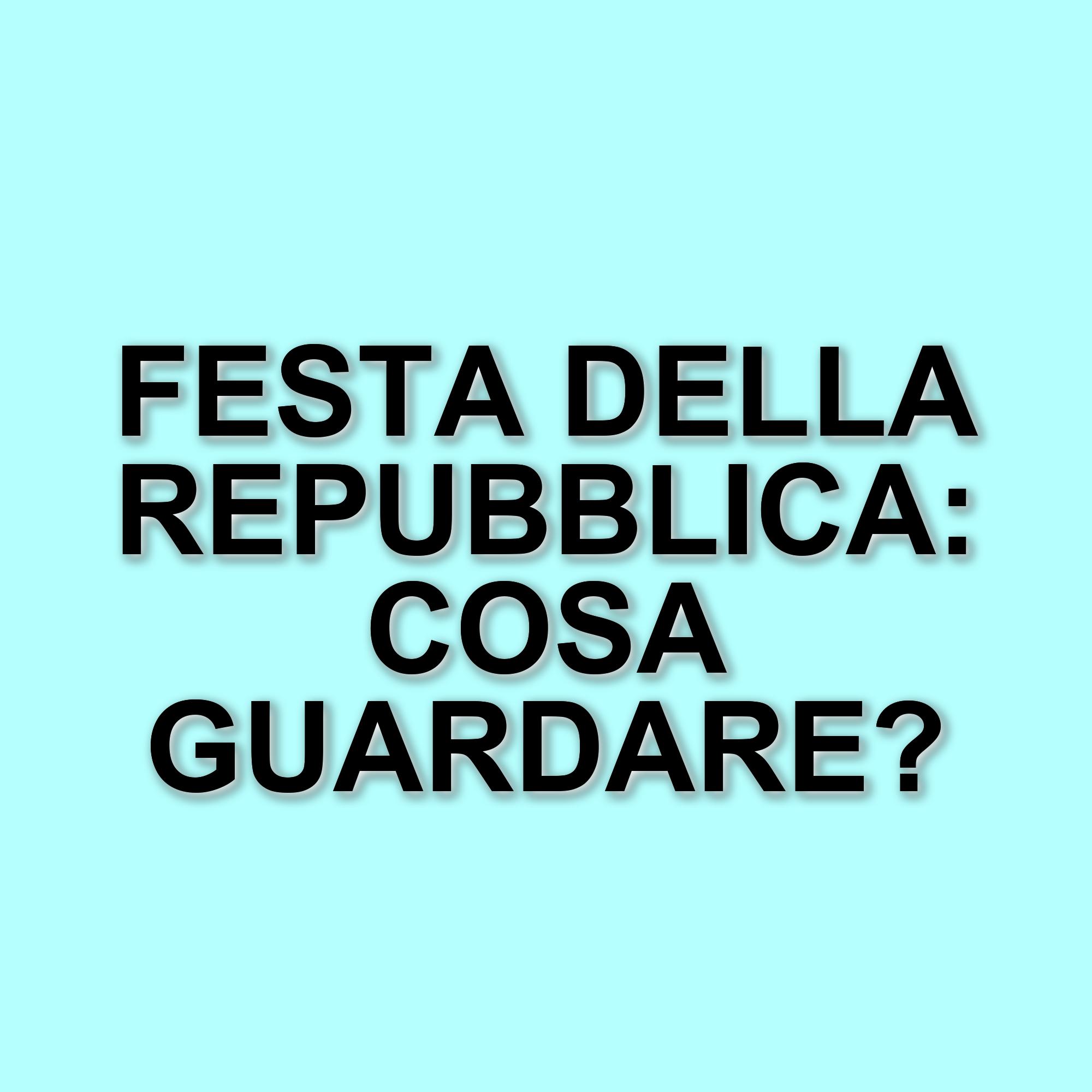 Festa della Repubblica: programmazione Mediaset e Rai per il 2 giugno 2025