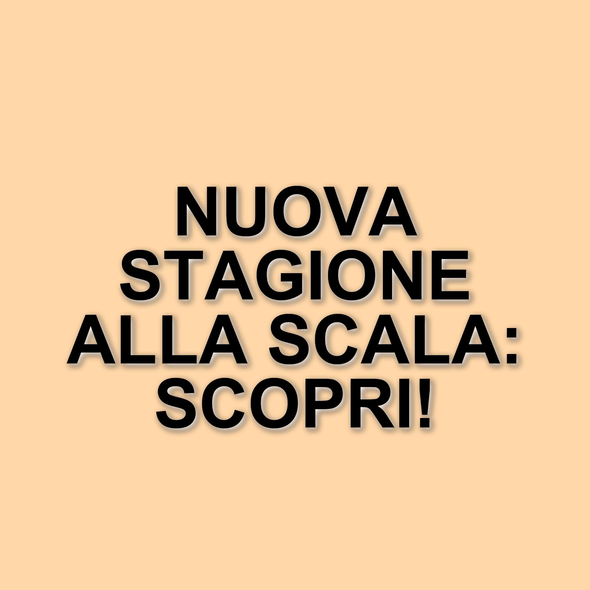 Presentata la nuova stagione 2025/2026 del Teatro alla Scala: novità e conferme per il grande teatro milanese