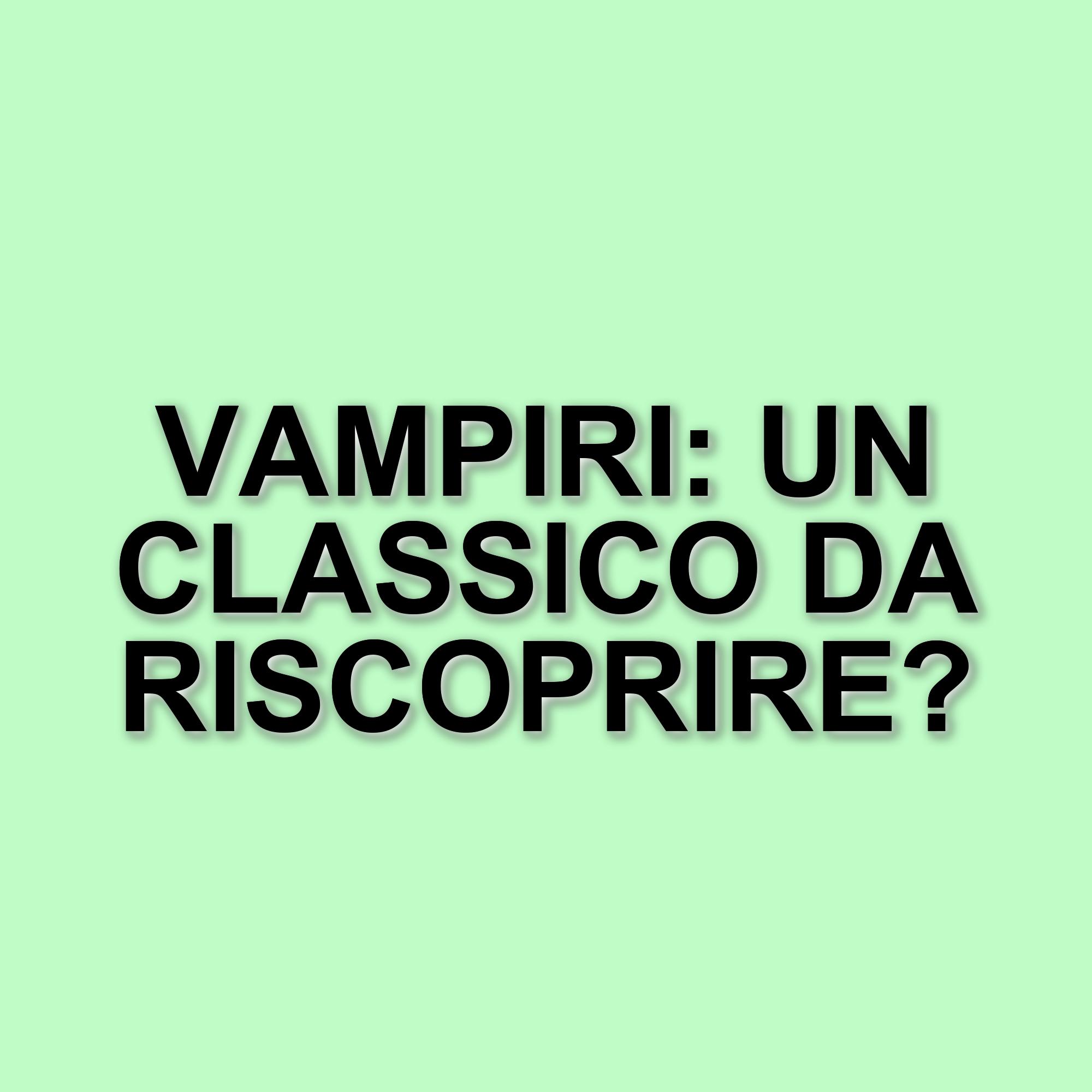 I film di vampiri da non perdere dopo il successo di Sinners - I peccatori
