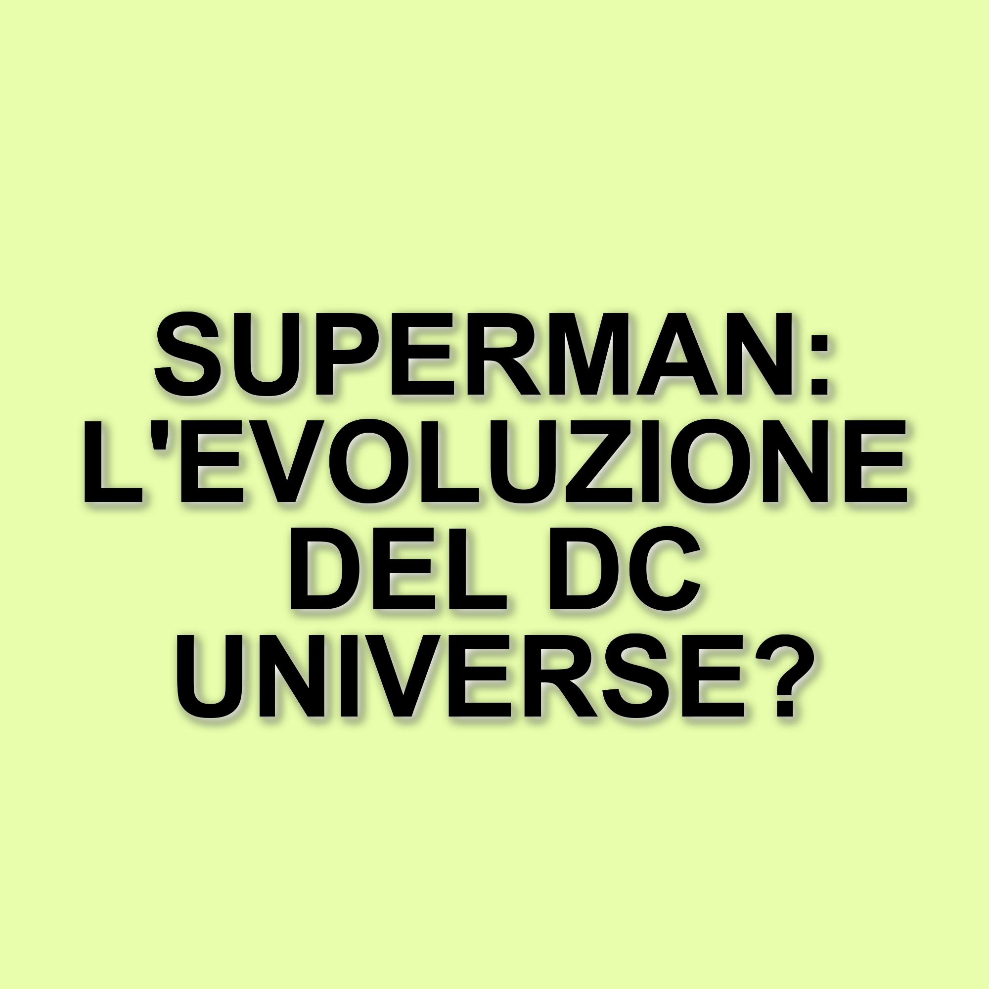 Superman: anticipazioni sul film e possibili scene post-credits in arrivo