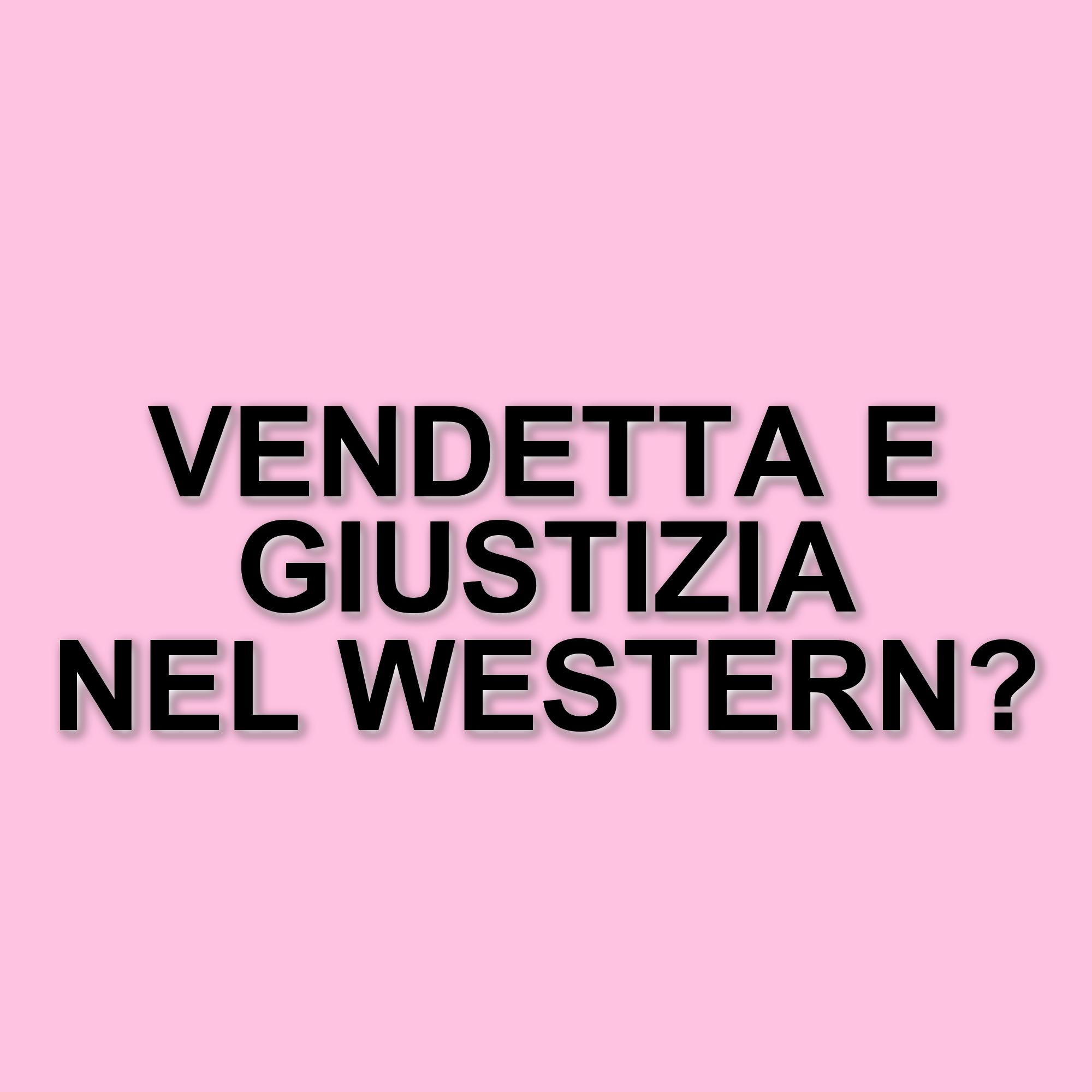 I film western che raccontano la vendetta: cinque opere imperdibili
