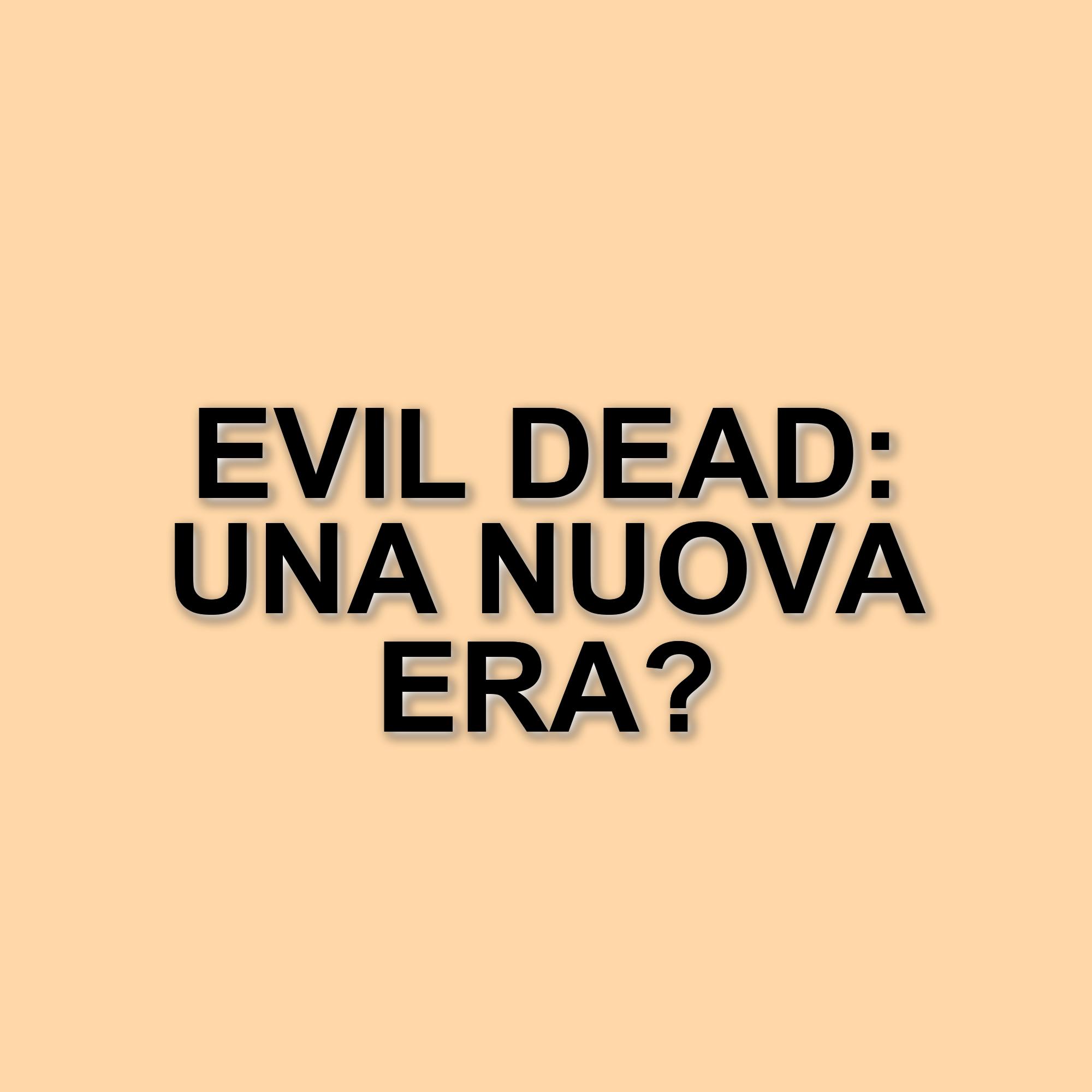 Nuovo capitolo della saga Evil Dead in arrivo: data di uscita e dettagli sul cast
