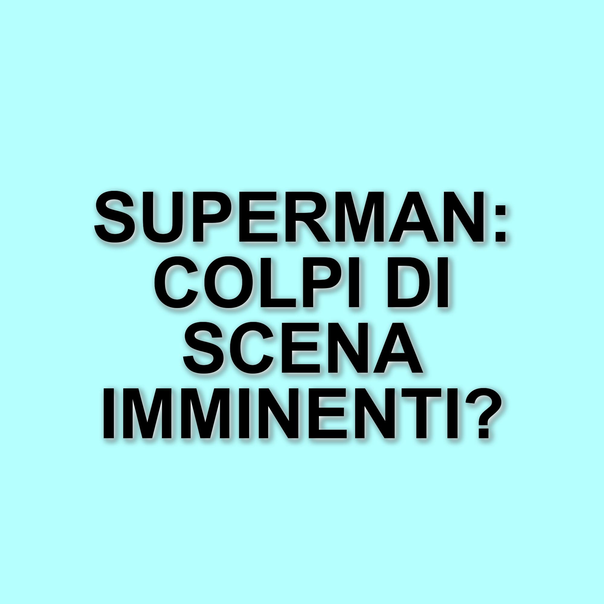 Nuove rivelazioni su Superman: il villain e il teaser che accendono l'attesa per il film