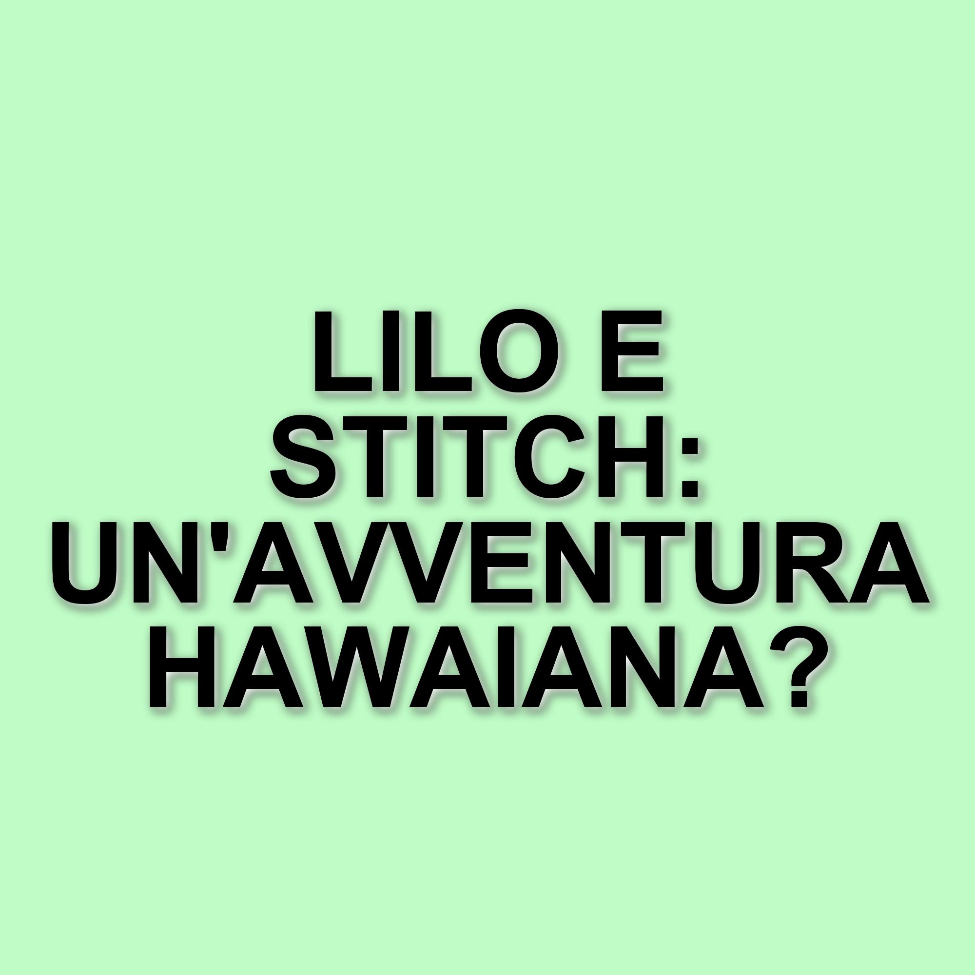 Lilo & Stitch: il remake live-action rende omaggio al classico Disney con uno sguardo autentico
