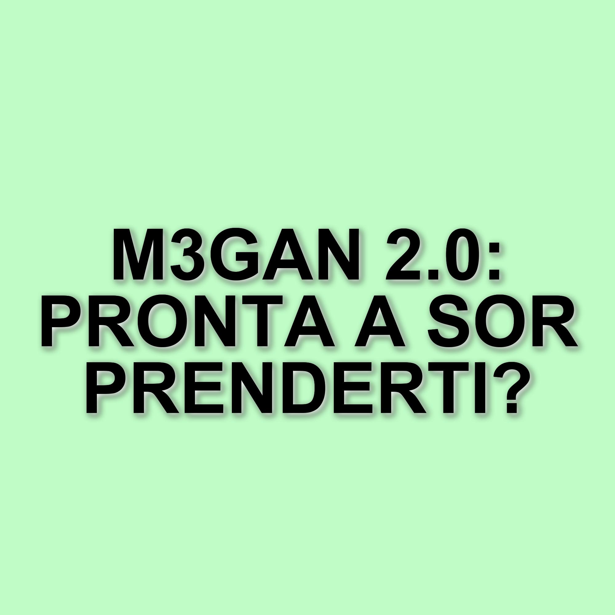 Novità sul sequel di M3GAN: M3GAN 2.0 si prepara a sorprendere i fan con contenuti audaci