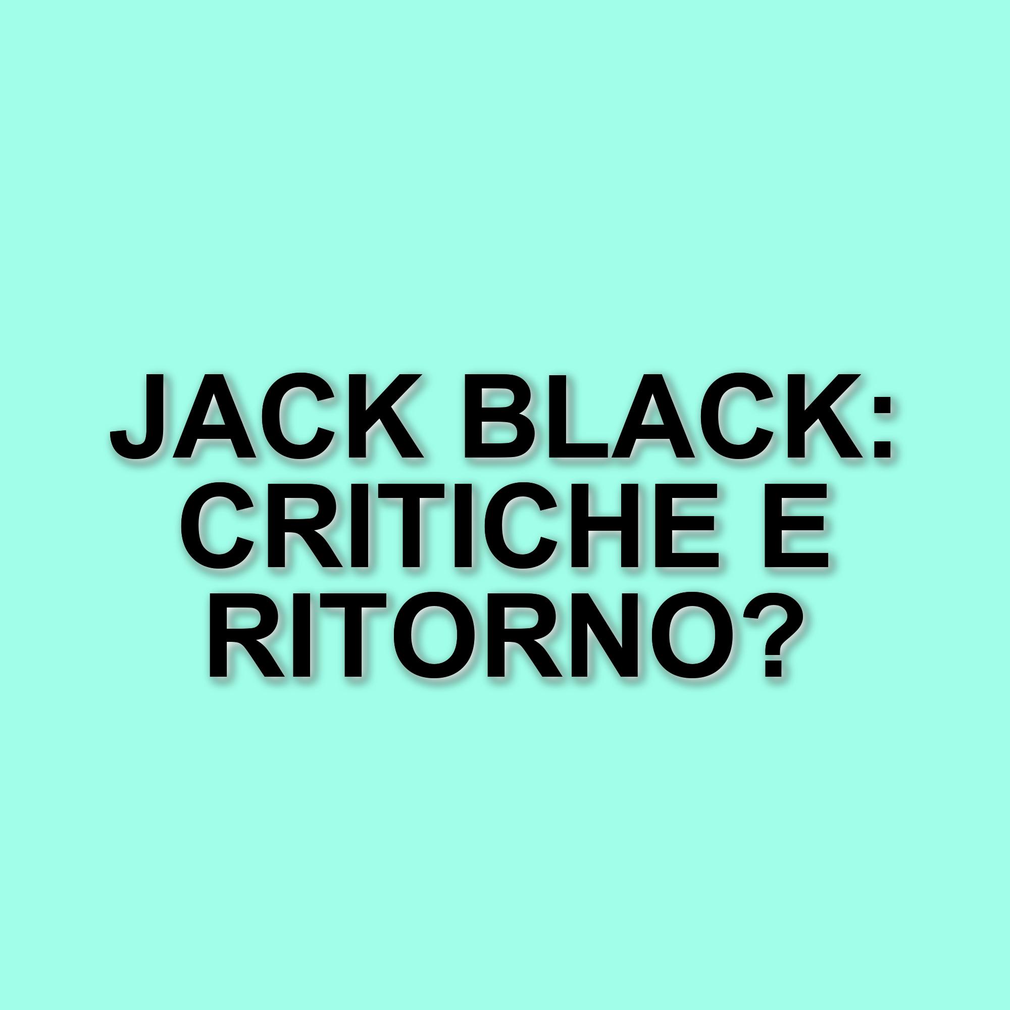 Jack Black e il suo approccio alle recensioni: tra ironia e realtà