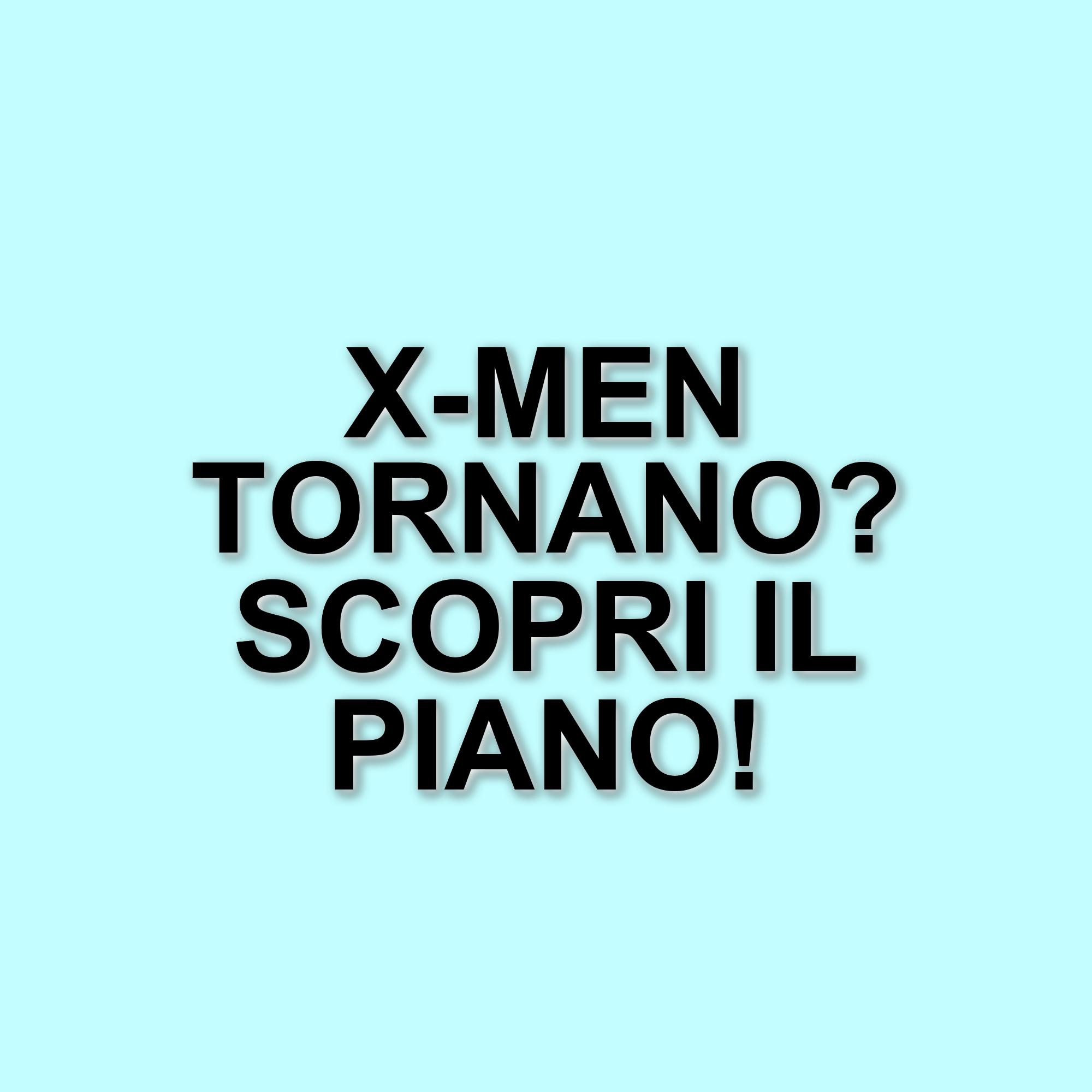 I personaggi degli X-Men tornano nel Marvel Cinematic Universe: anticipazioni e strategie future