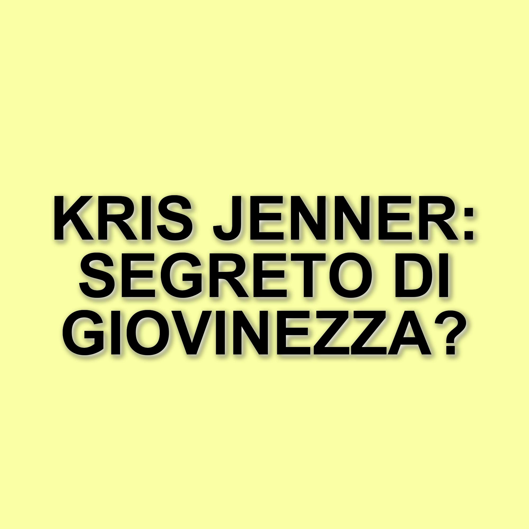 Kris Jenner, 69 anni e un aspetto da star: il segreto rivelato dal chirurgo estetico Steven Levine