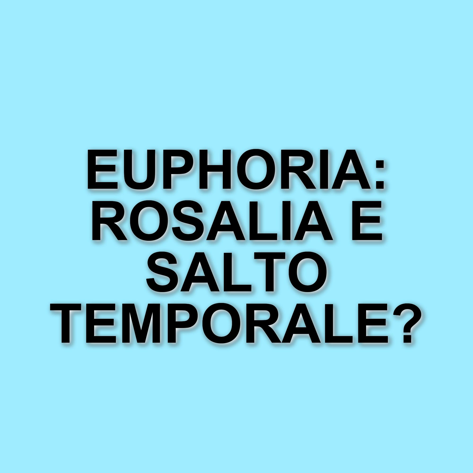 Euphoria 3: il ritorno atteso della serie HBO con Rosalia nel cast