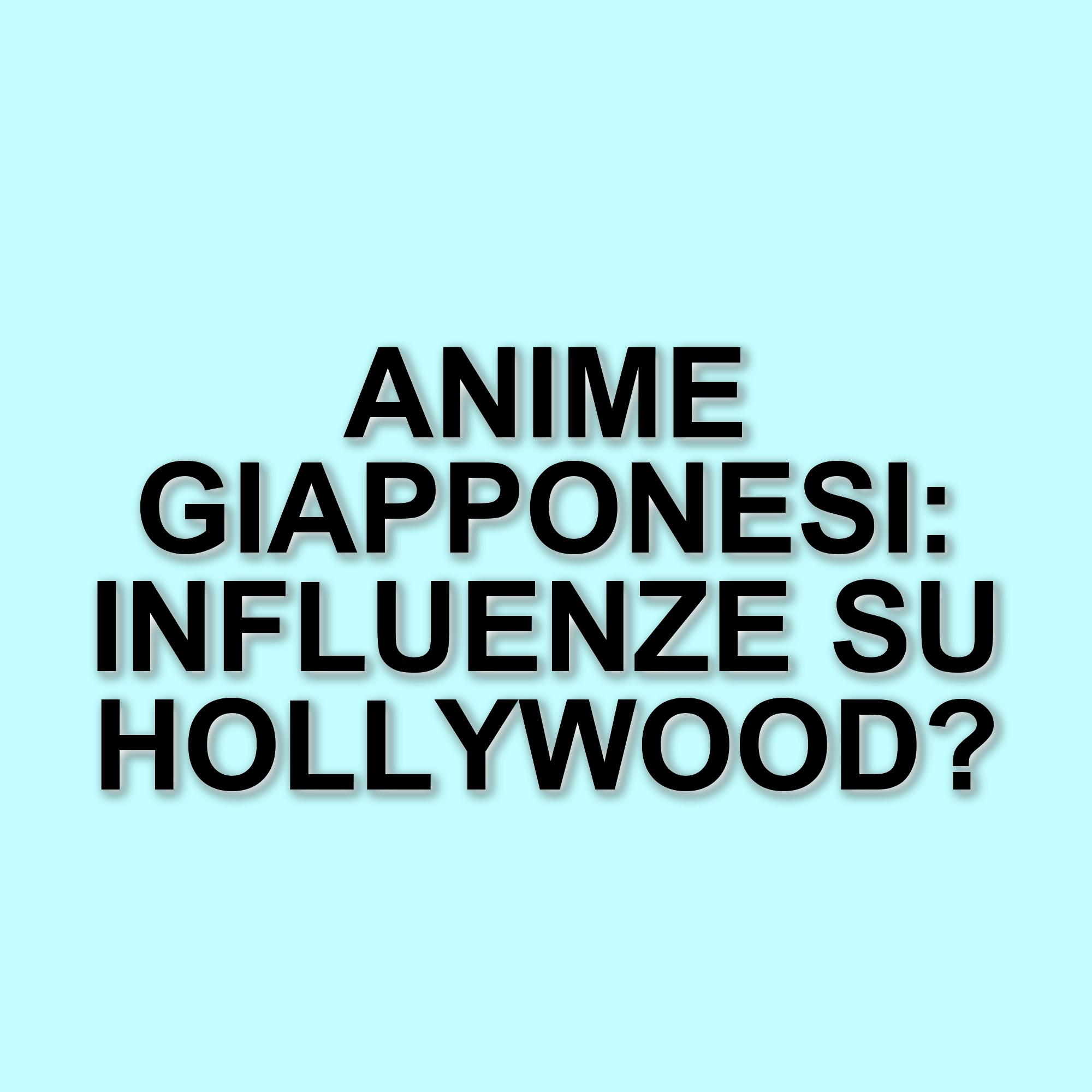 Film americani ispirati agli anime: una fusione di stili e tematiche