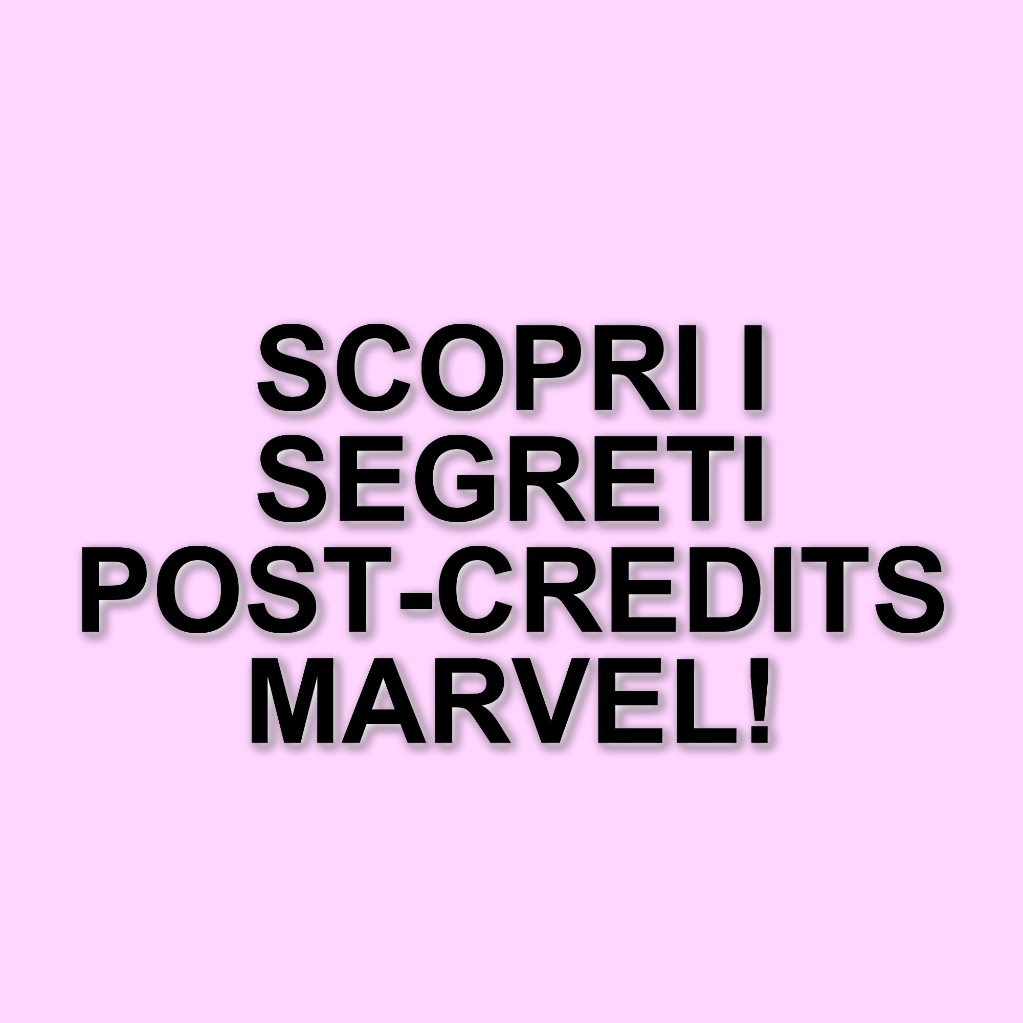 Le scene post-credits dell'universo Marvel: un viaggio attraverso i film e le serie
