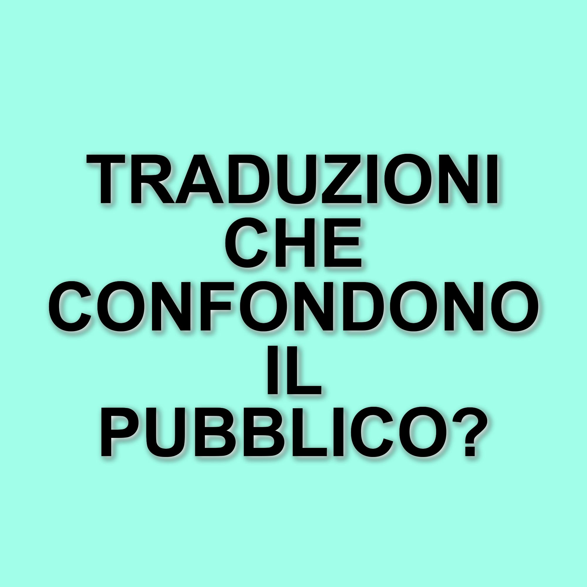 Le traduzioni più assurde dei titoli cinematografici: un viaggio tra scelte infelici