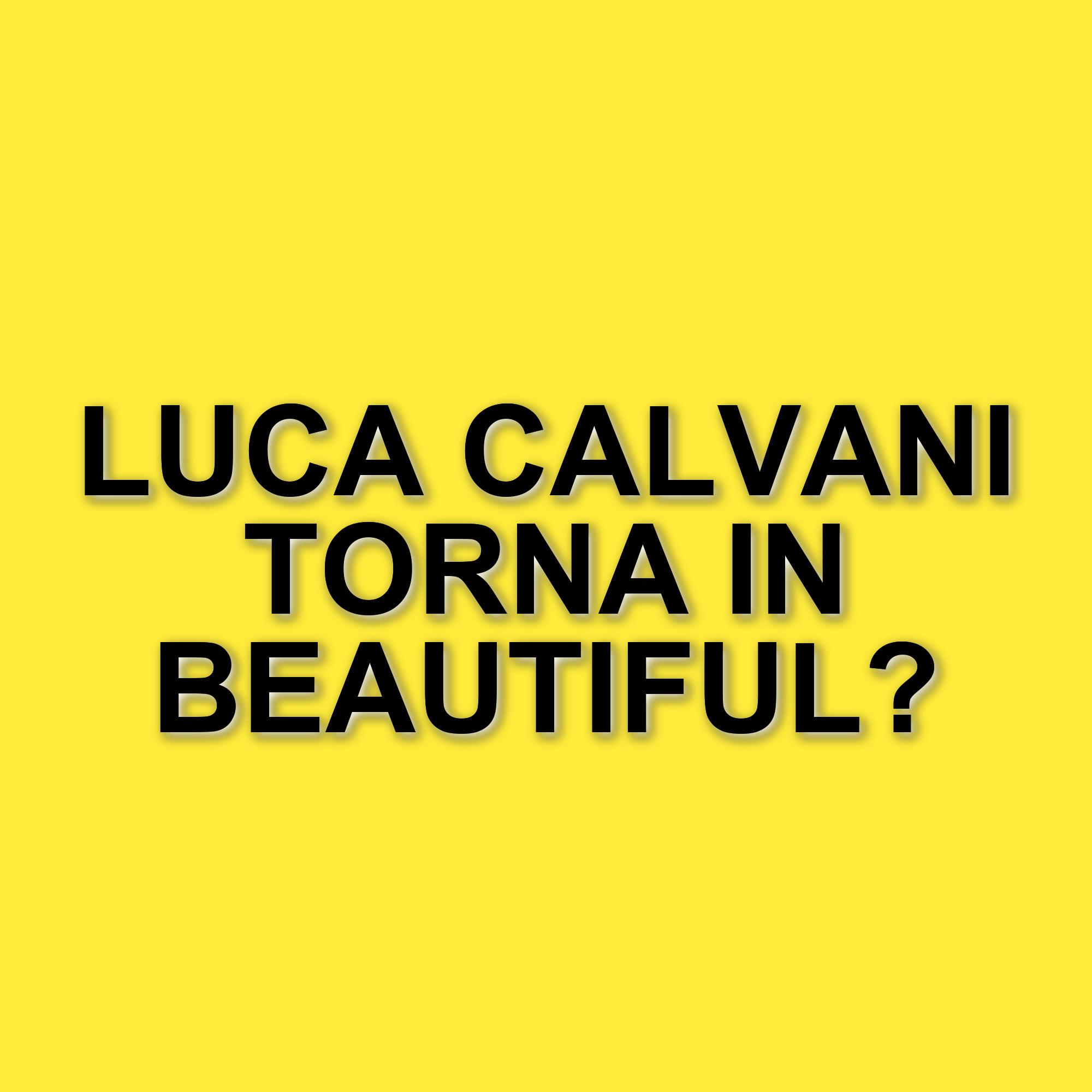Luca Calvani torna in Beautiful: l'attore italiano annuncia il suo nuovo ruolo dalla terrazza di Napoli