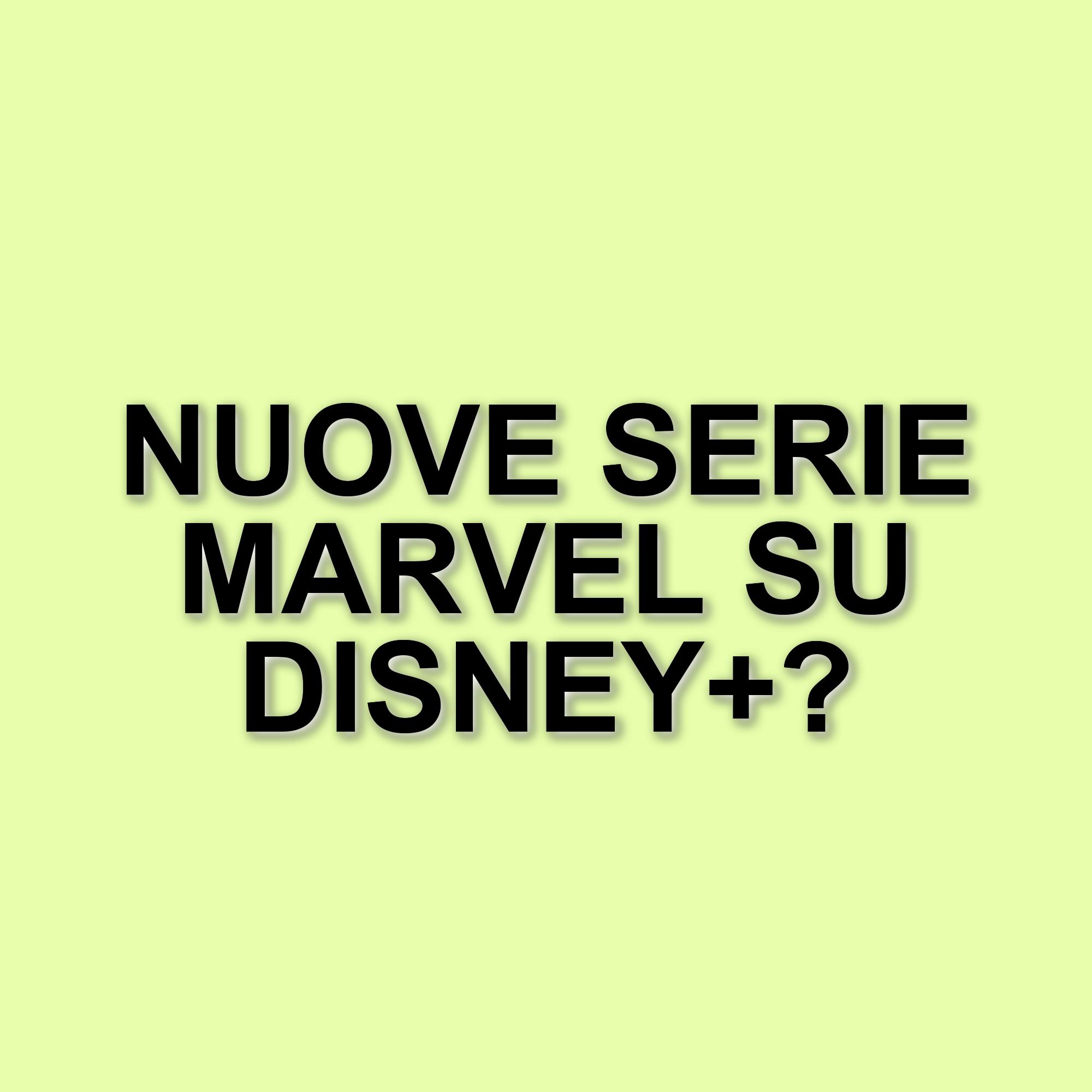 Marvel Studios annuncia una nuova direzione per le serie TV del MCU su Disney+