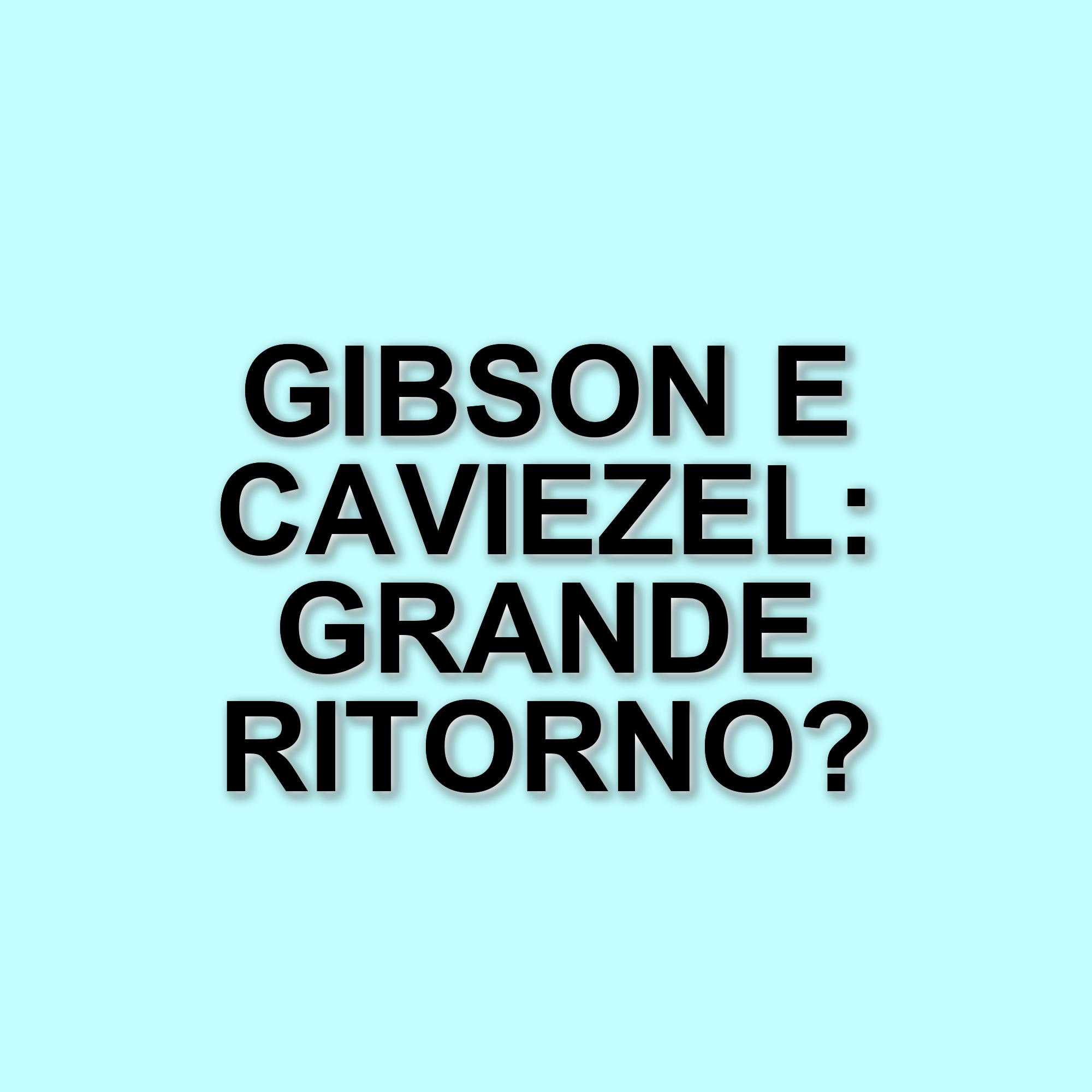 Mel Gibson e Lionsgate uniscono le forze per il nuovo film sulla resurrezione di Cristo