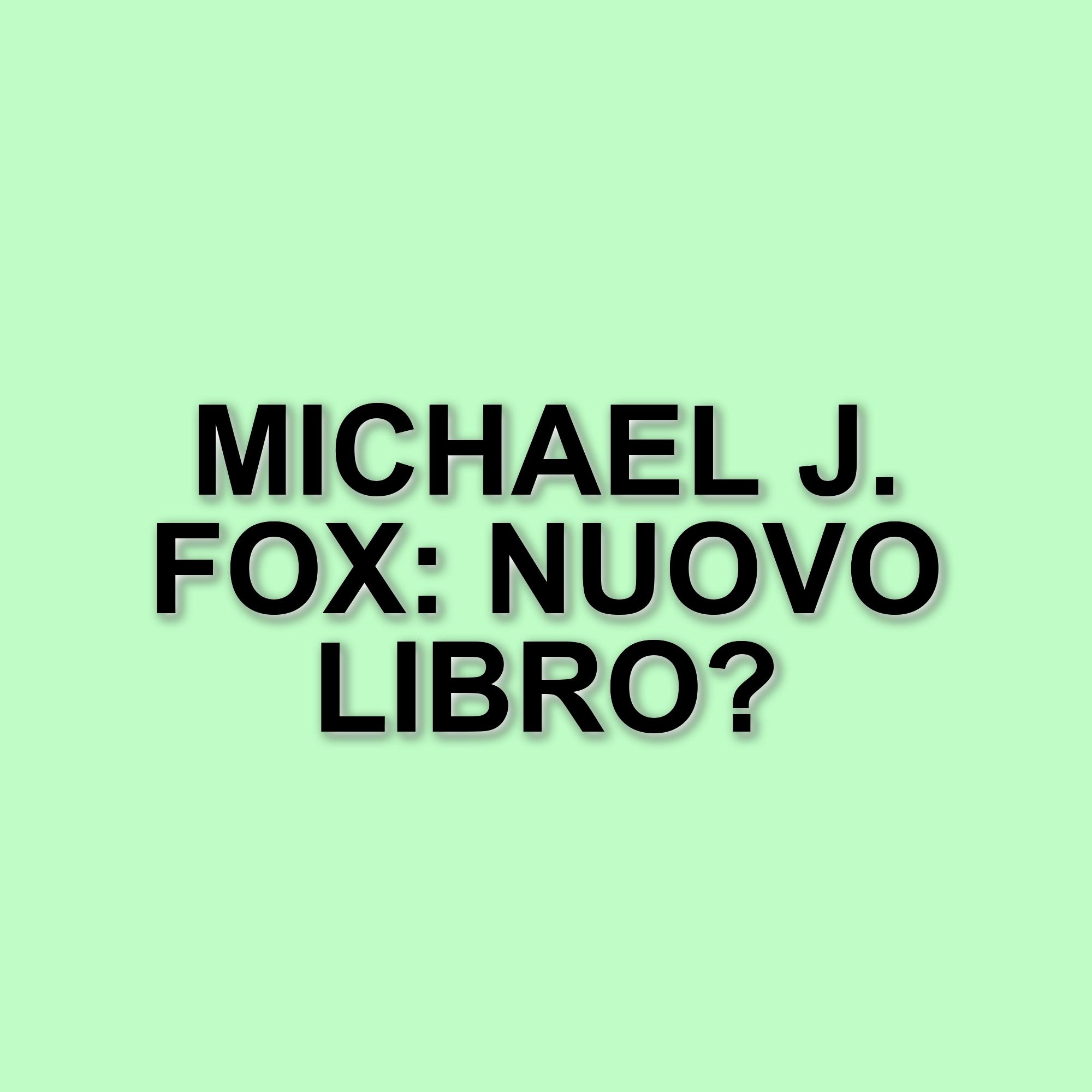 Michael J. Fox presenta il suo quinto libro: un viaggio nel tempo e nella carriera