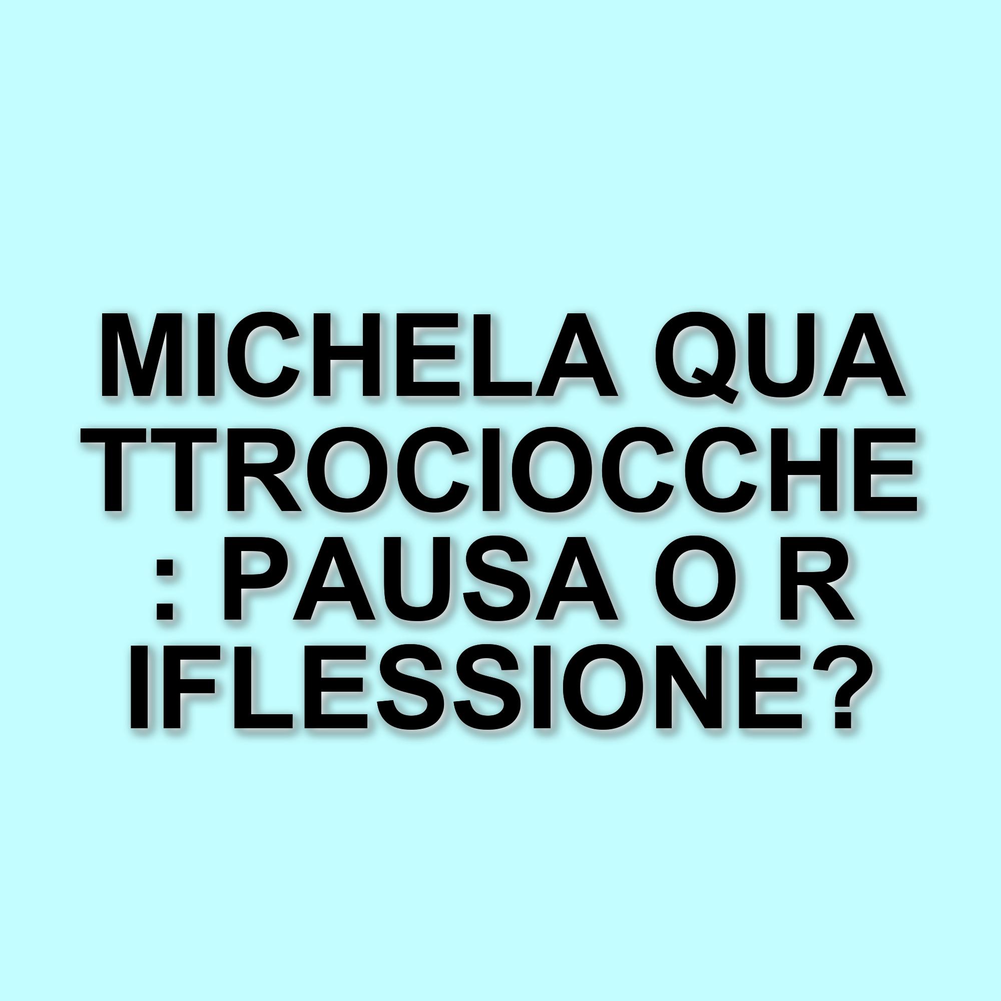 Michela Quattrociocche: Riflessioni su carriera e vita privata dopo il successo cinematografico