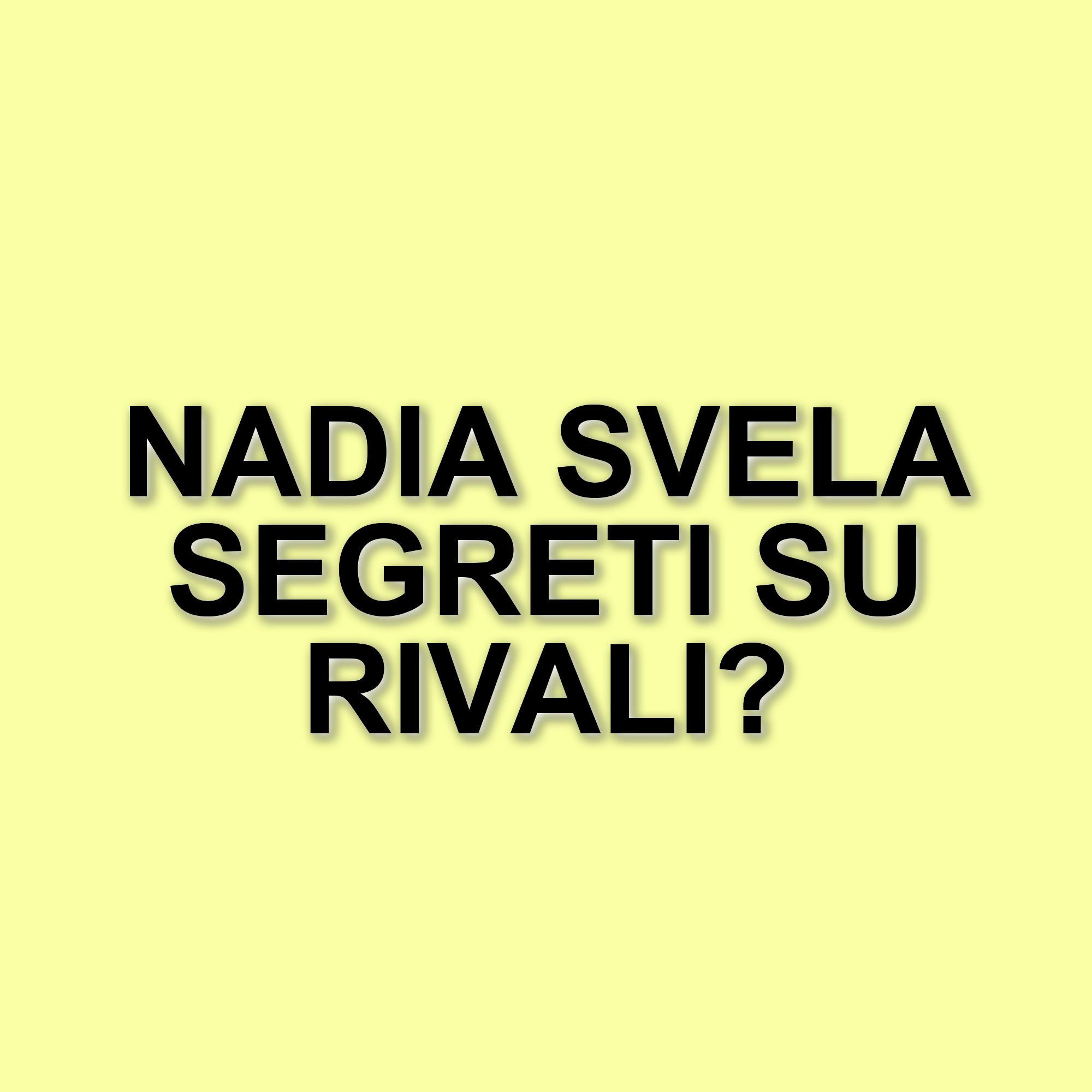 Nadia Di Diodato di Uomini e Donne: le sue opinioni sulle rivali e il sogno di diventare giornalista