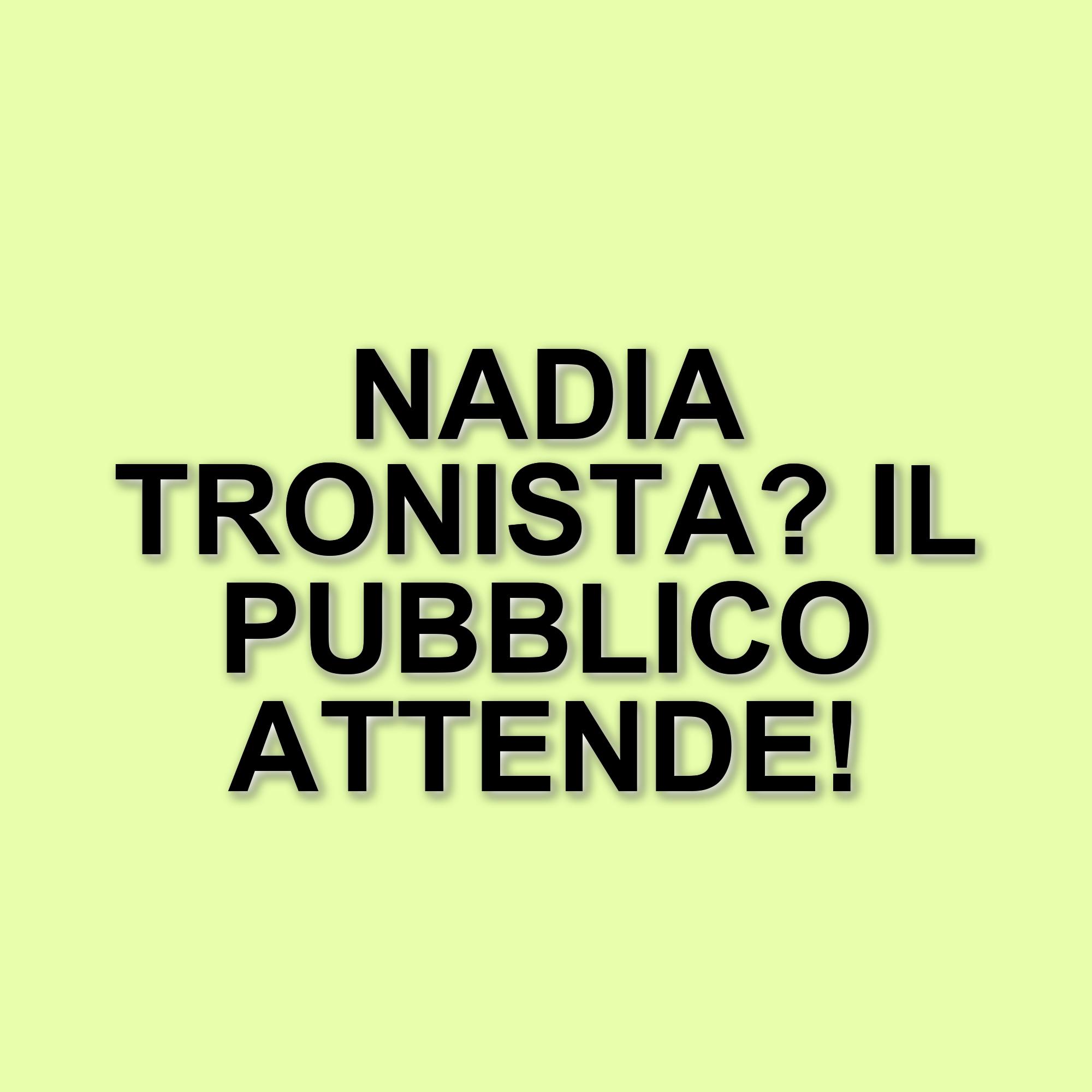 Uomini e Donne: Nadia Di Diodato potrebbe diventare la nuova tronista della prossima stagione