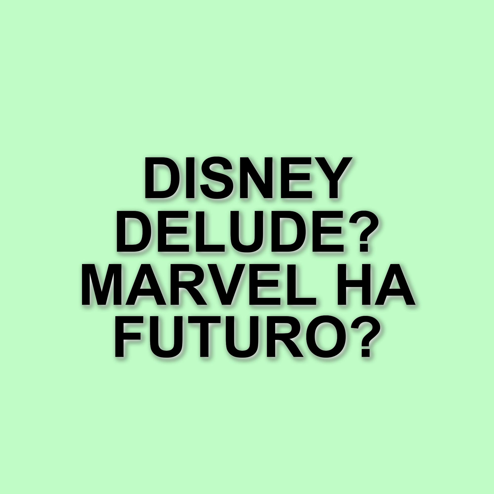 La Disney si prepara a un 2026 incerto per i film Marvel: ecco cosa aspettarsi