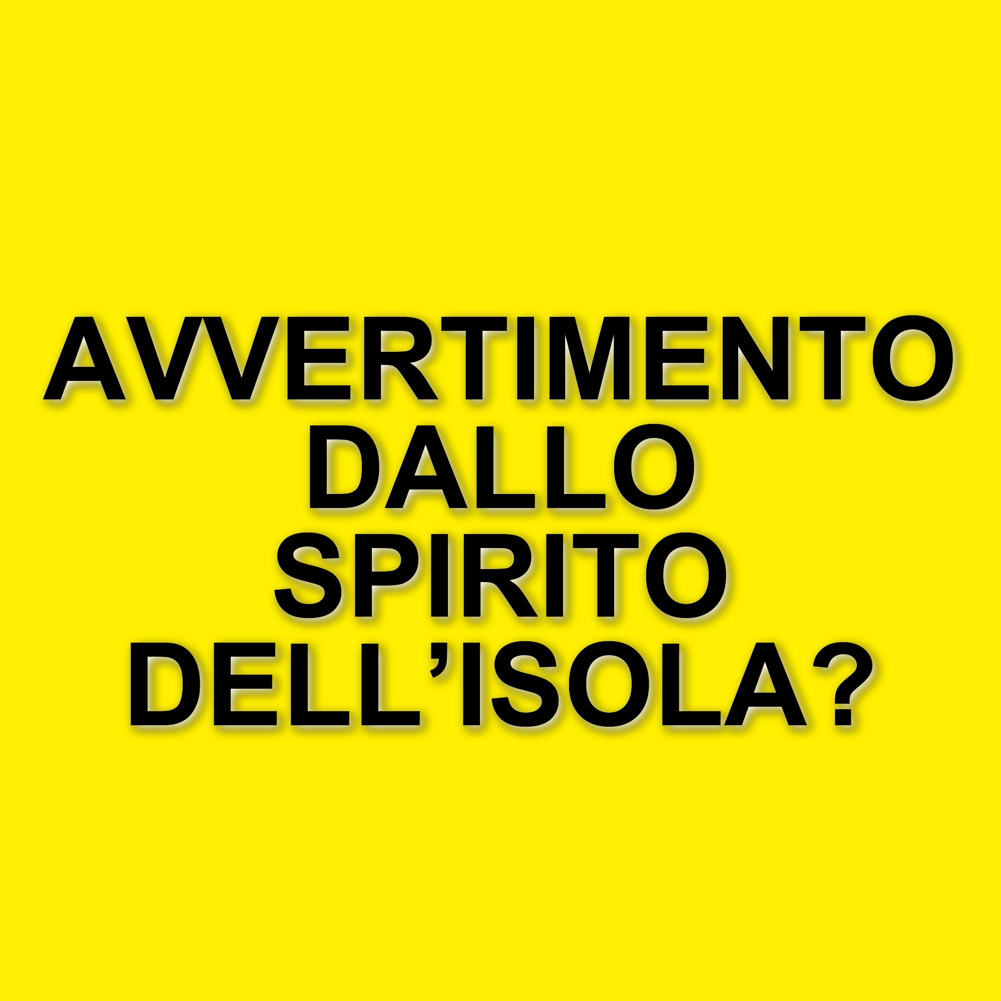 Naufraghi de L’Isola dei Famosi avvisati: lo spirito dell’Isola fa sentire la sua presenza
