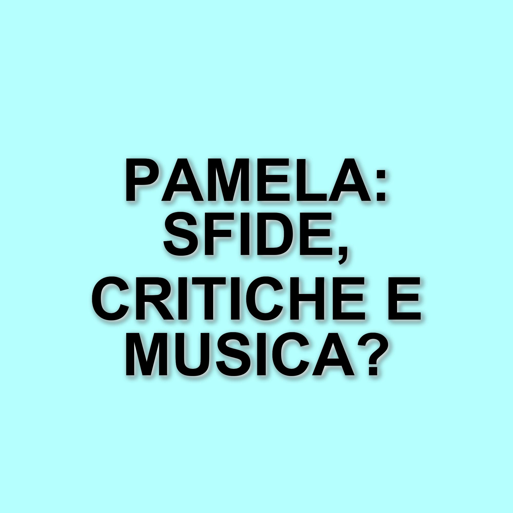 Pamela Petrarolo: dal Grande Fratello ai nuovi progetti musicali, la sua storia senza filtri