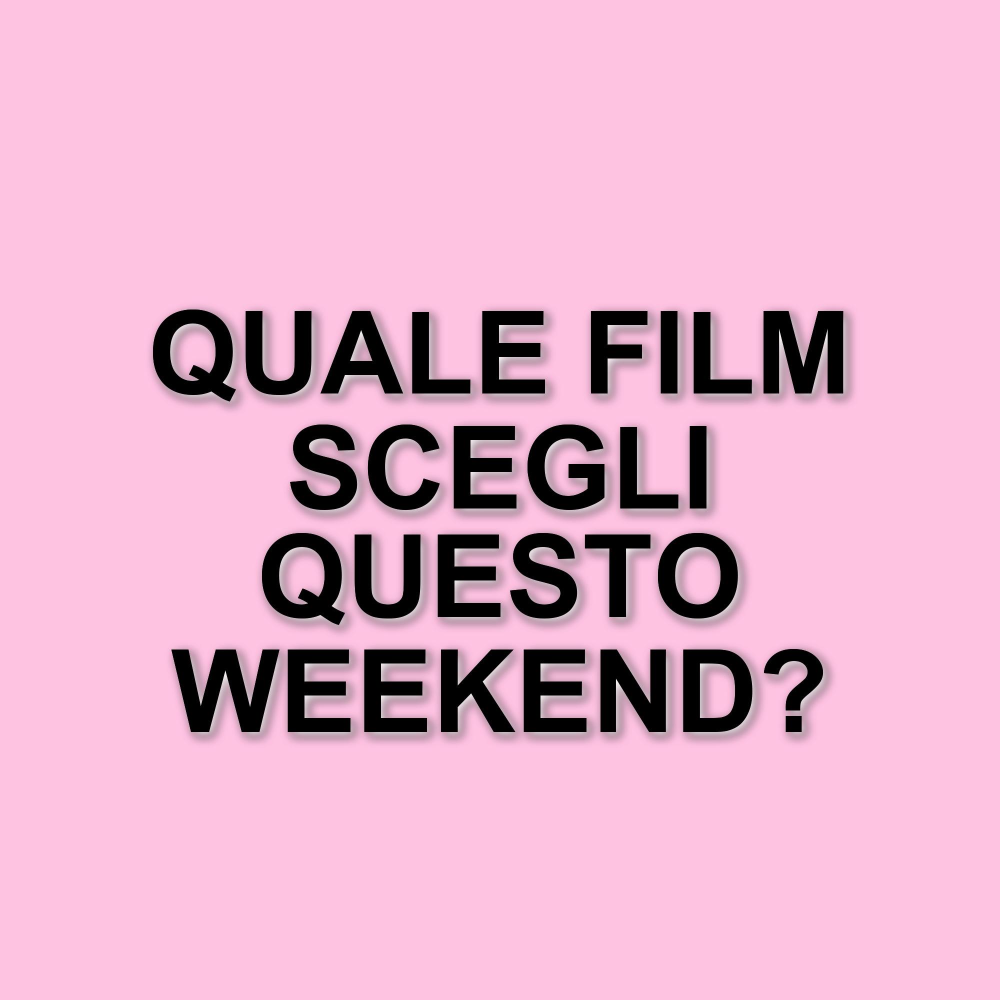 Weekend al cinema: cinque film imperdibili da vedere in sala