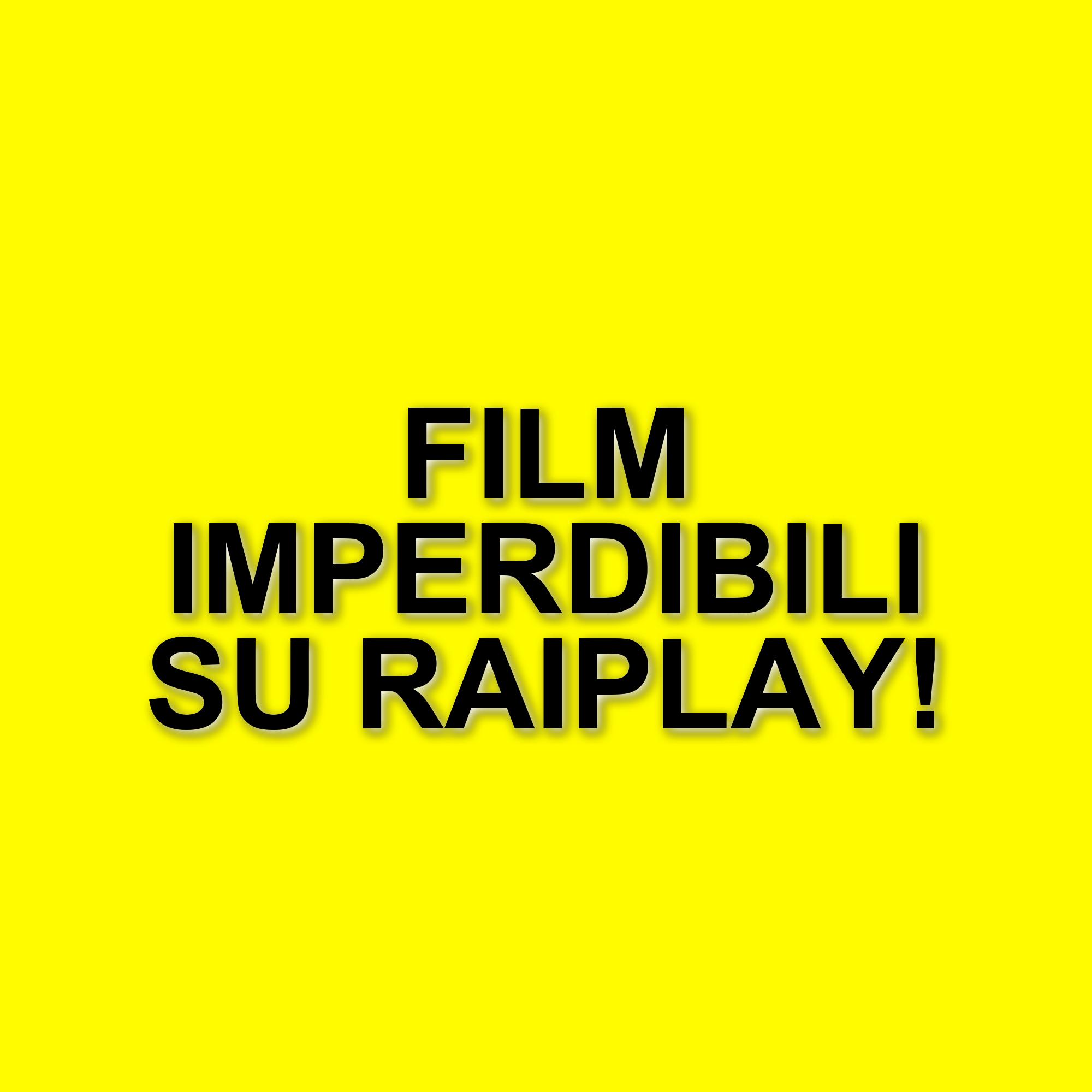 Film imperdibili da vedere su RaiPlay: le novità della settimana