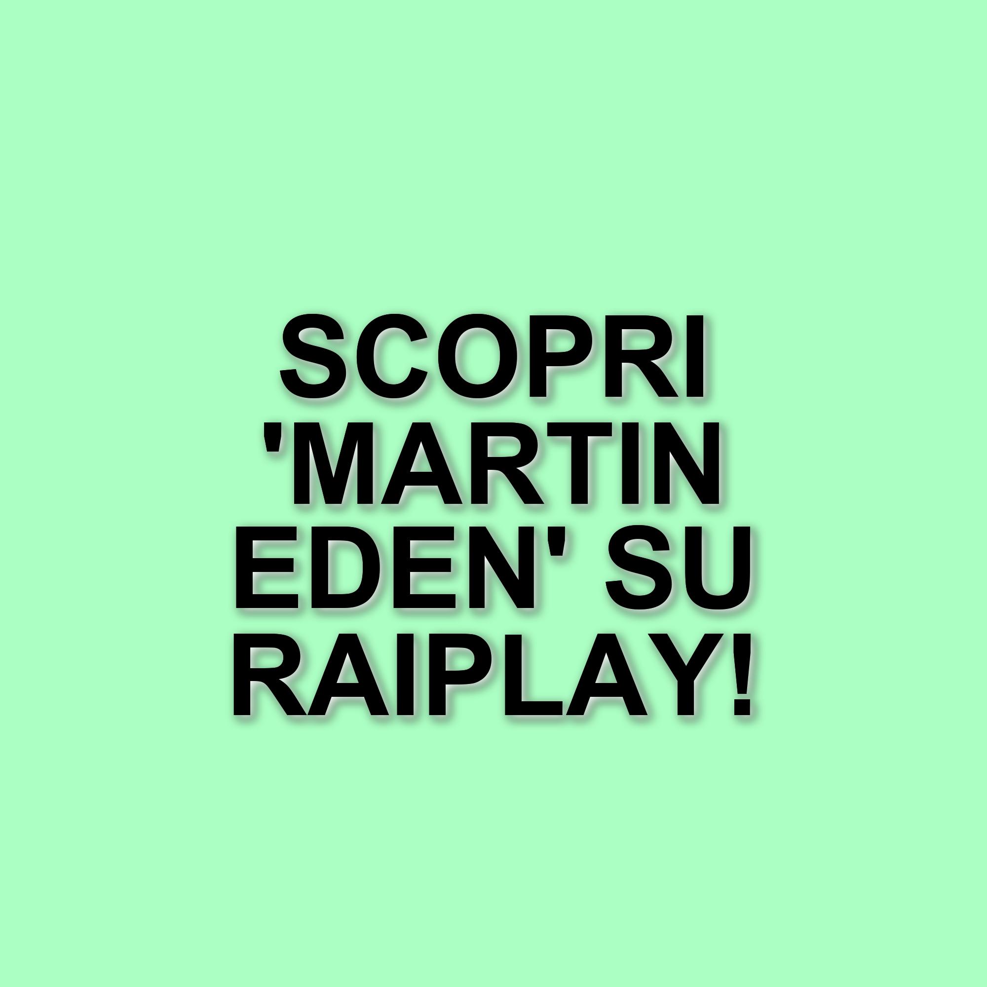 RaiPlay: scopri il film "Martin Eden" con Luca Marinelli, una storia di lotta e riscatto