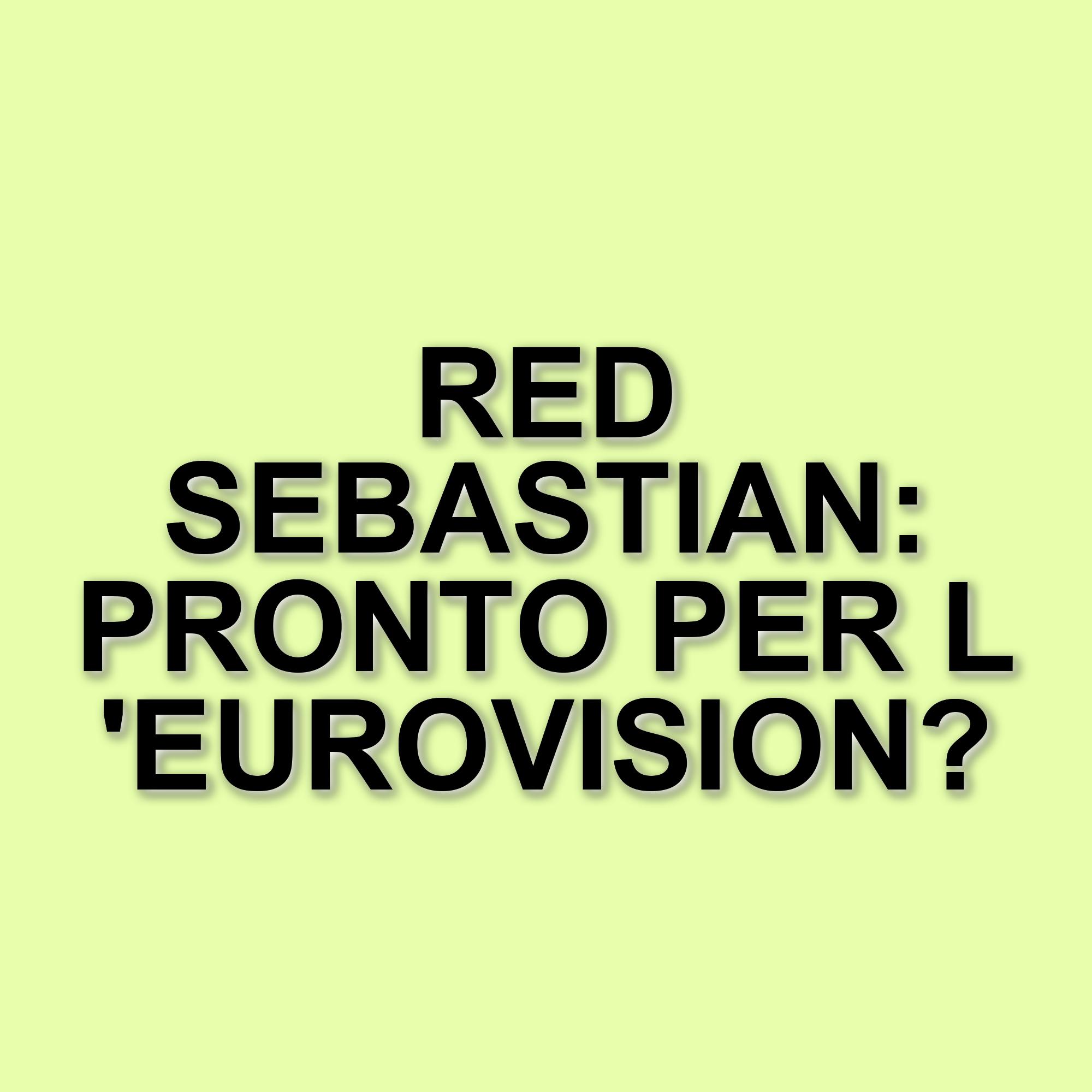Red Sebastian: il cantautore belga pronto a conquistare l'Eurovision 2025 con "Strobe Lights"