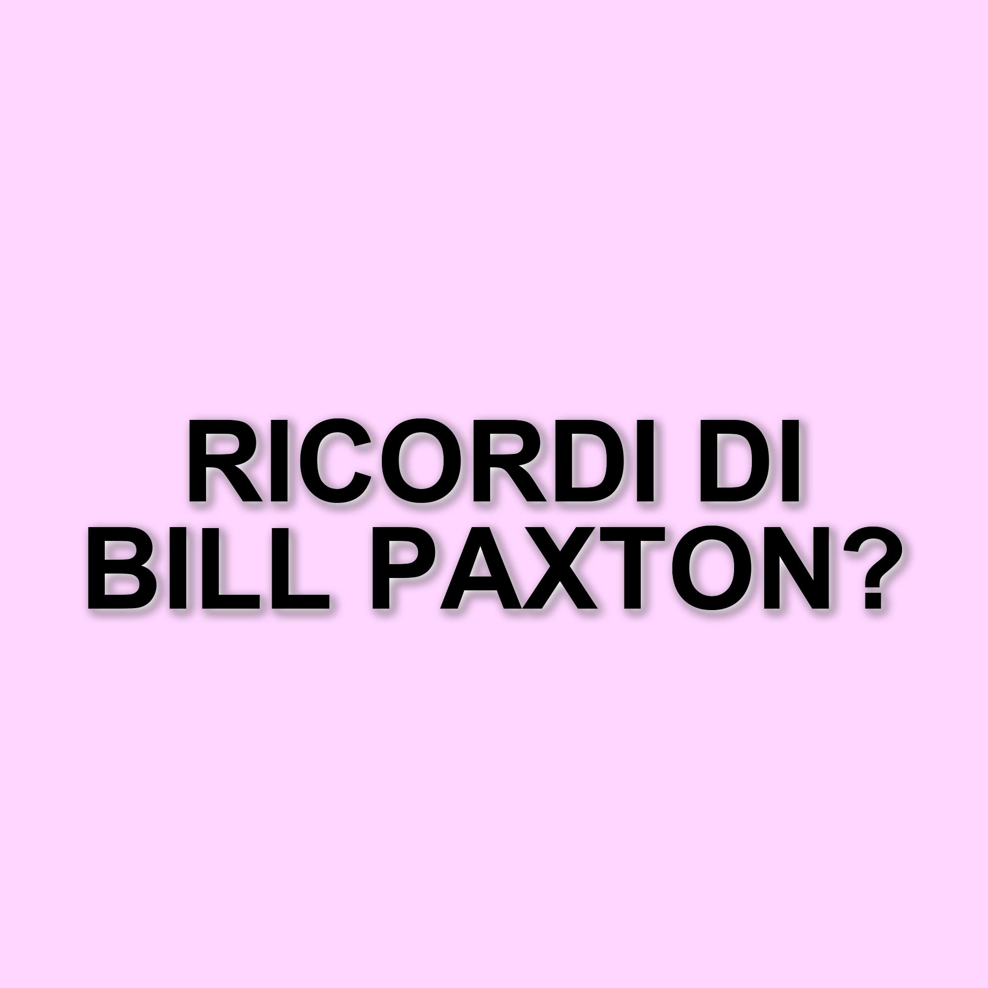 Rob Lowe e Kelsey Grammer ricordano Bill Paxton: un'energia che continua a vivere