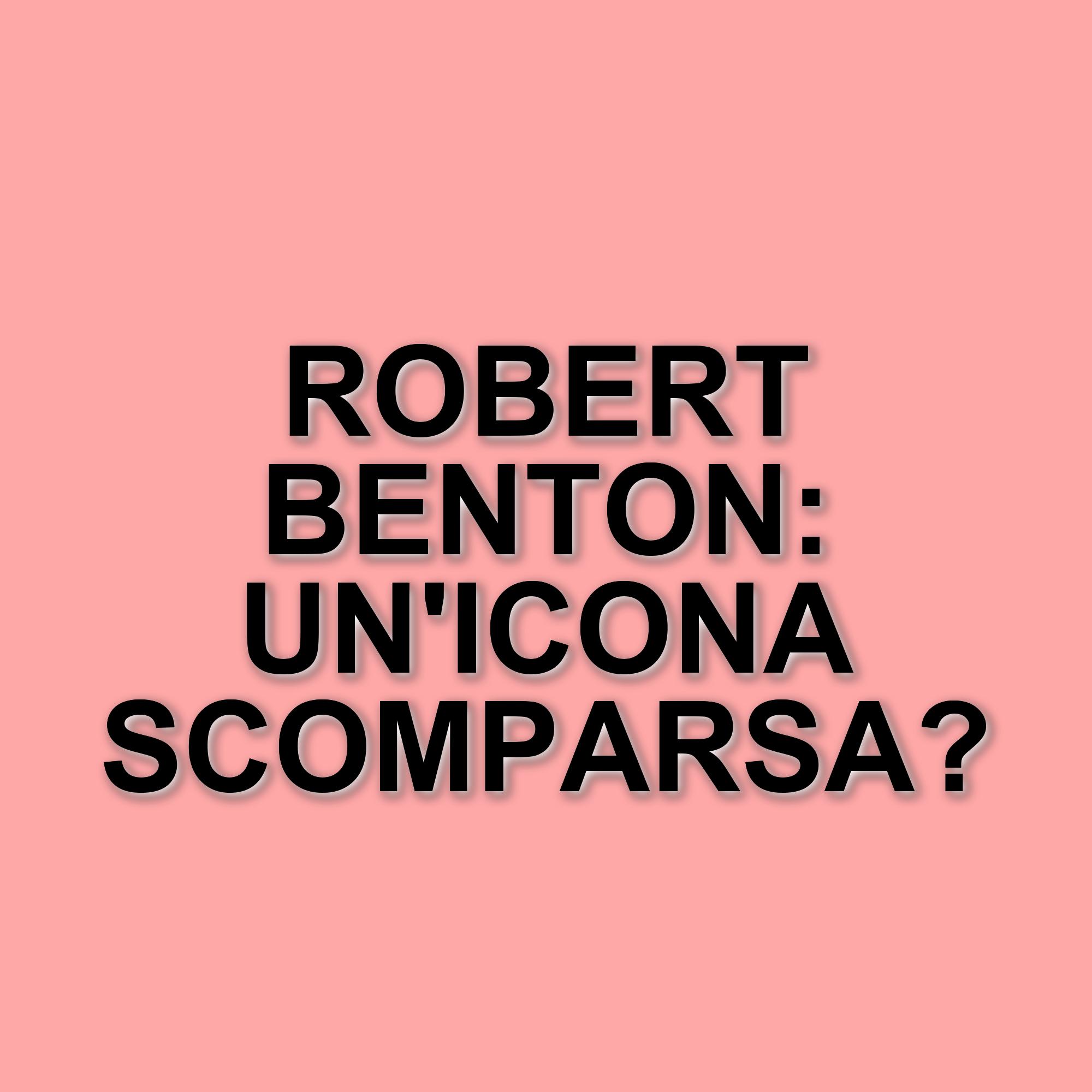 Morto Robert Benton, il regista che ha segnato il cinema americano del Novecento
