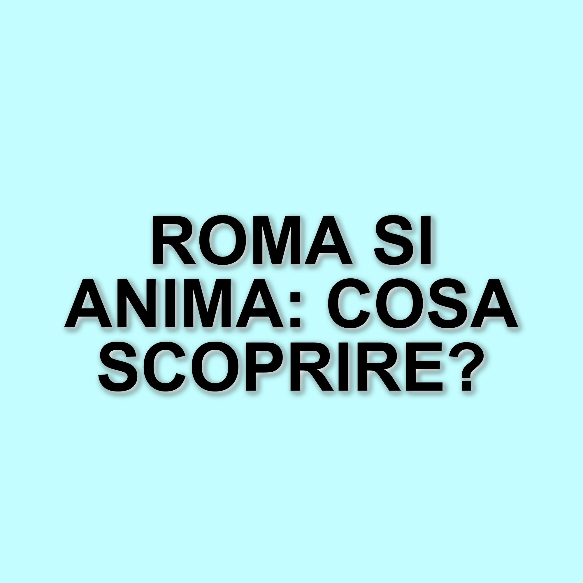 Roma si anima: eventi imperdibili dal 2 al 4 maggio tra cultura, musica e tradizione