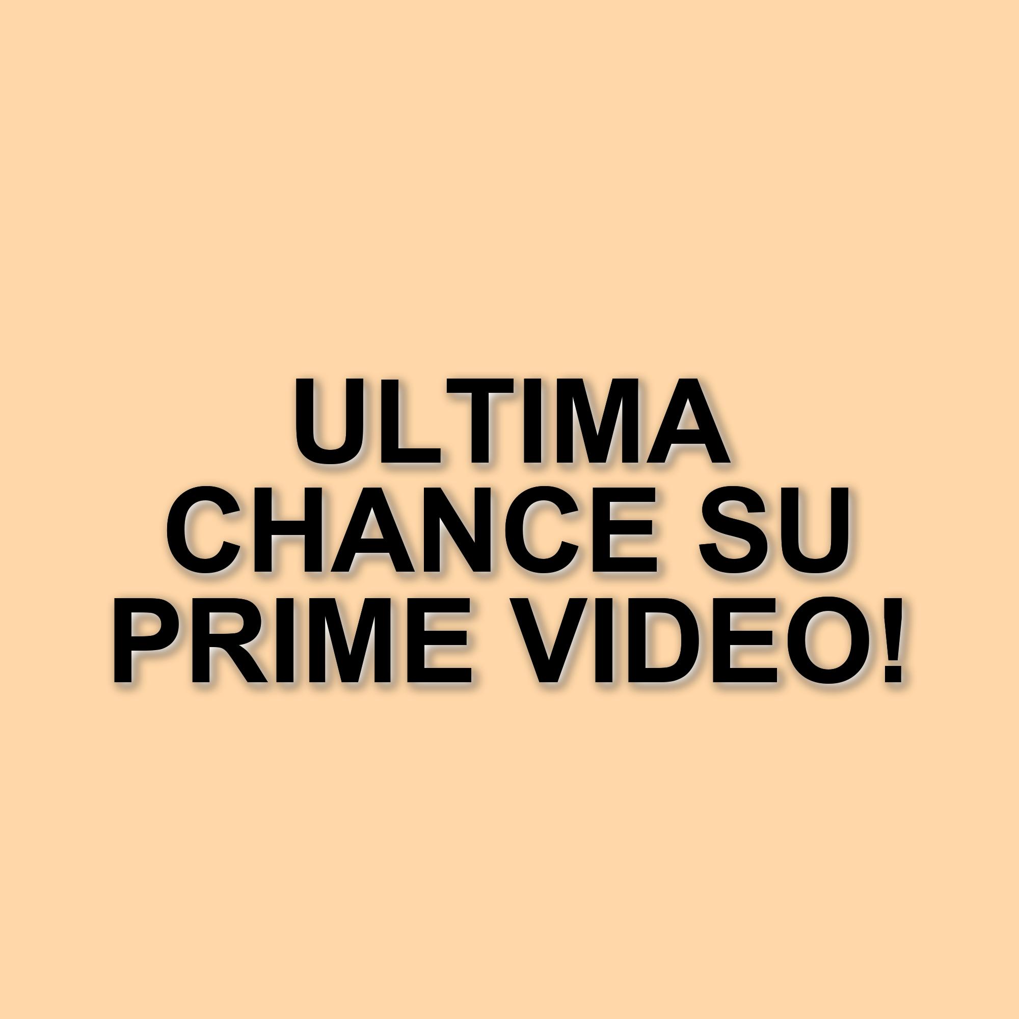 Film in scadenza su Prime Video: ecco cosa non perdere prima del 16 maggio 2025