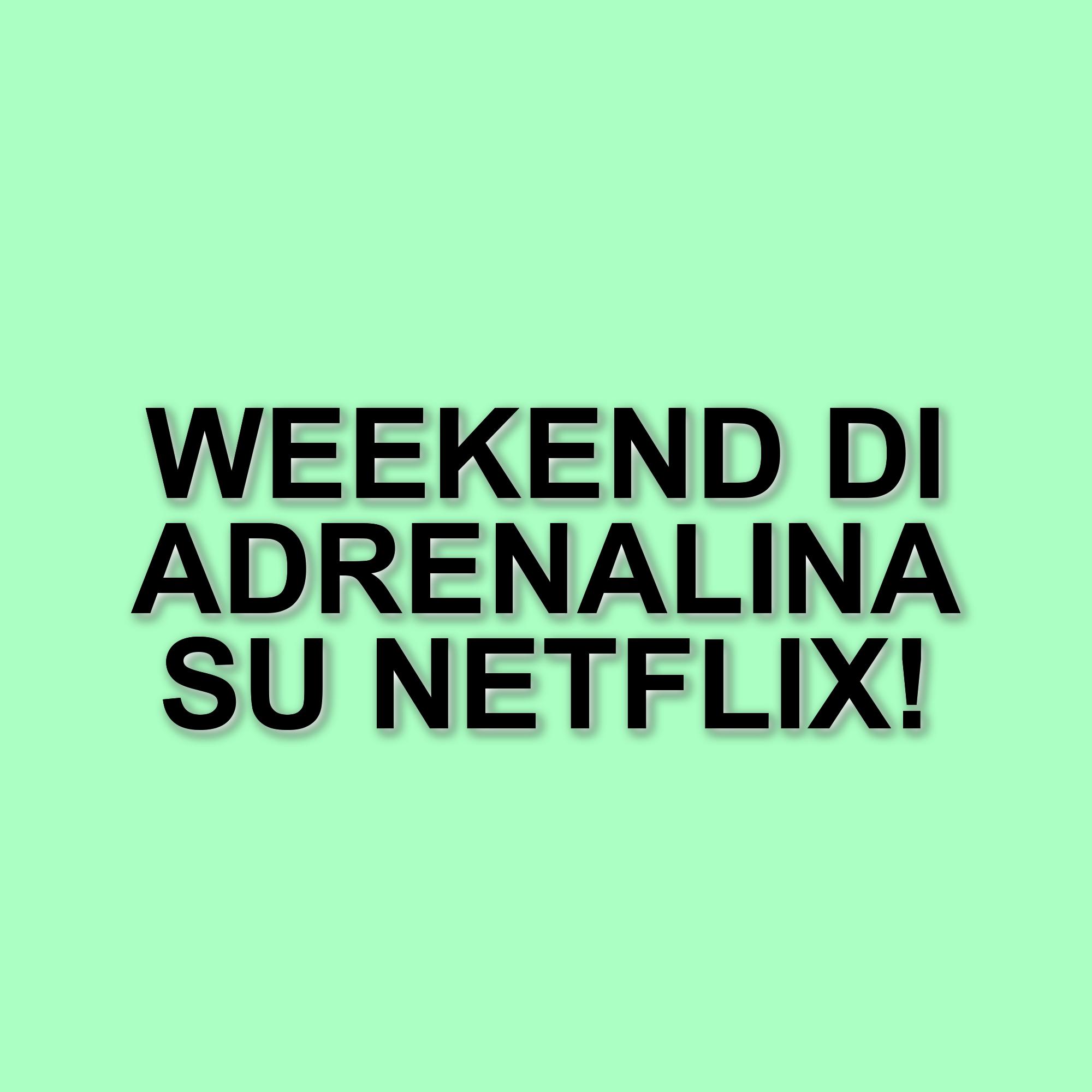 Film d'azione imperdibili su Netflix per un weekend adrenalinico
