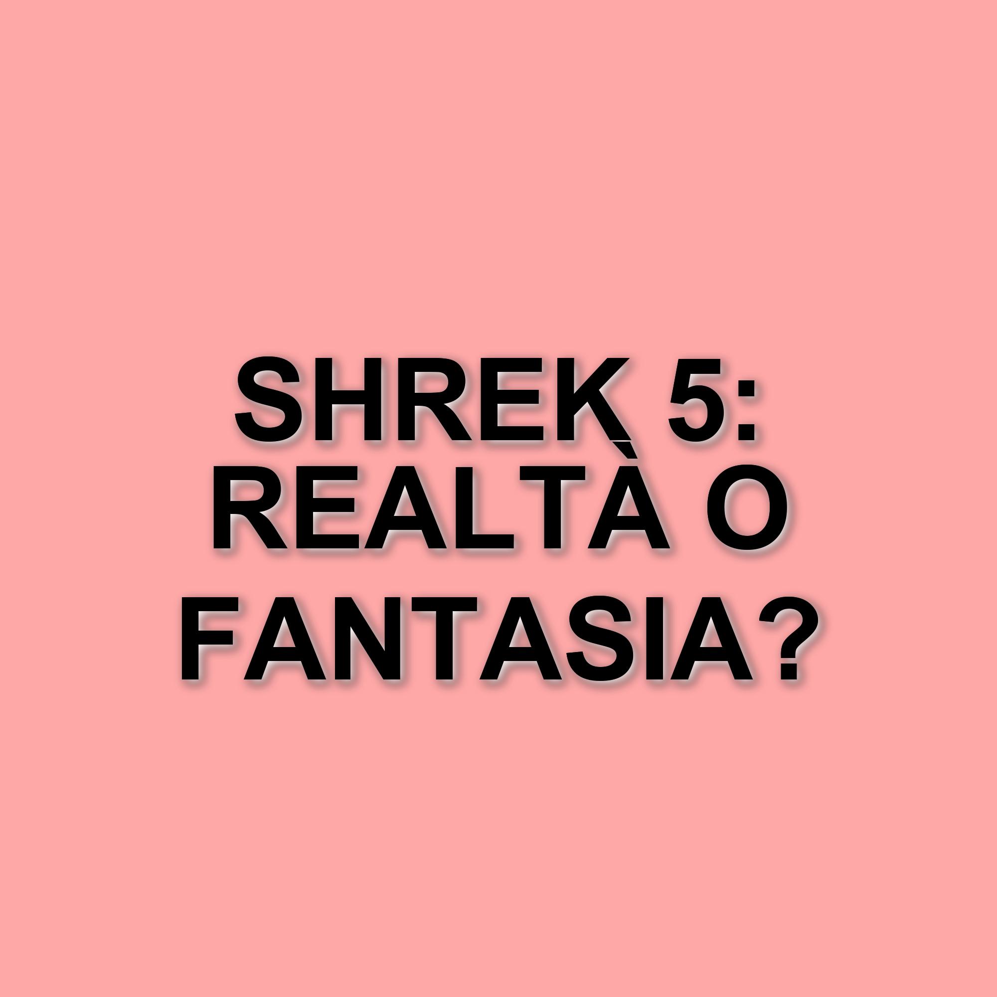 Shrek 5: Nuove indiscrezioni sulla trama del prossimo capitolo della saga animata