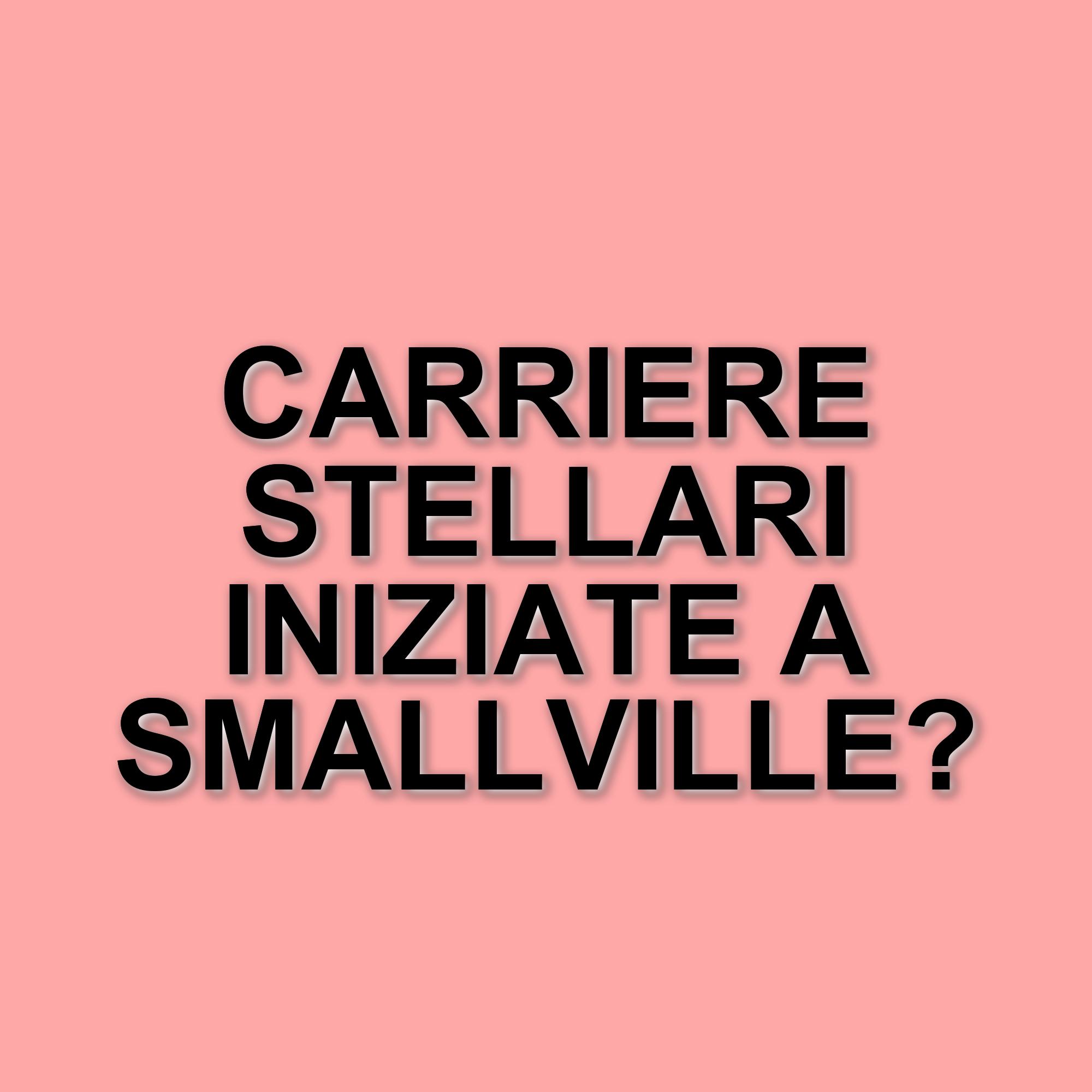 Piccole apparizioni, grandi carriere: le star che hanno debuttato in Smallville