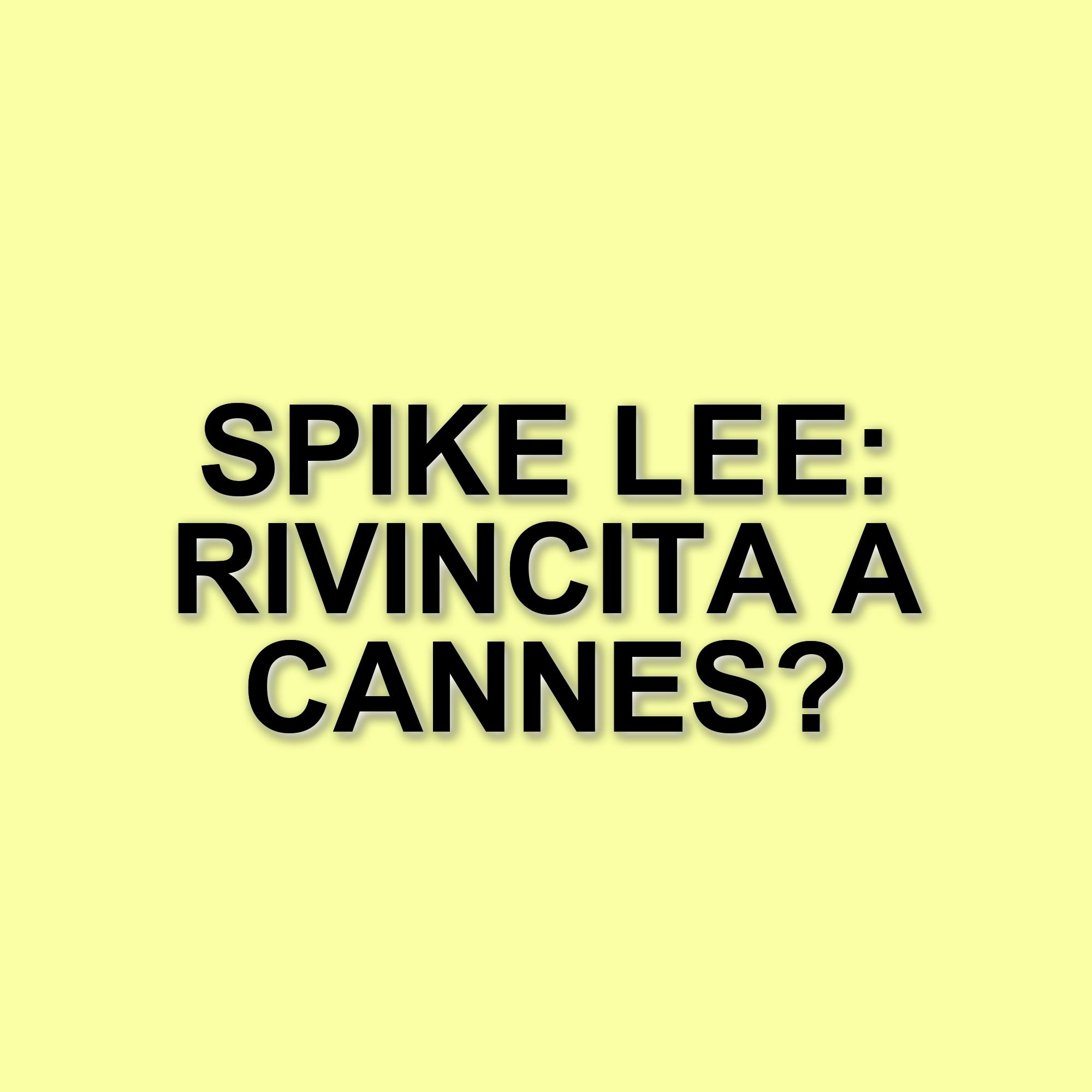 Spike Lee torna a Cannes con Highest 2 Lowest: il ricordo della sconfitta di Fa' la cosa giusta