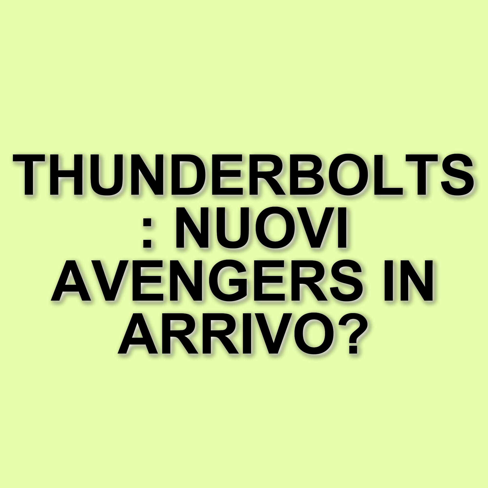 Thunderbolts: la scena post-credits cancellata che ha cambiato il finale del film